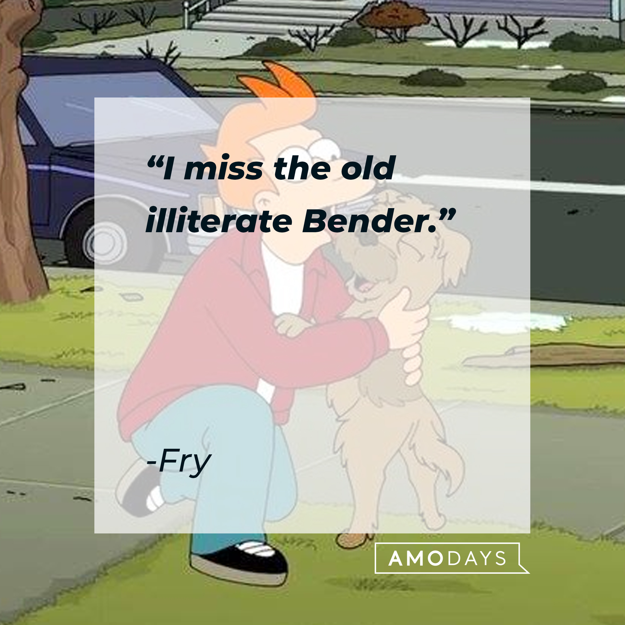 Fry Futurama's quote: "I miss the old illiterate Bender." | Source: Facebook.com/Futurama
