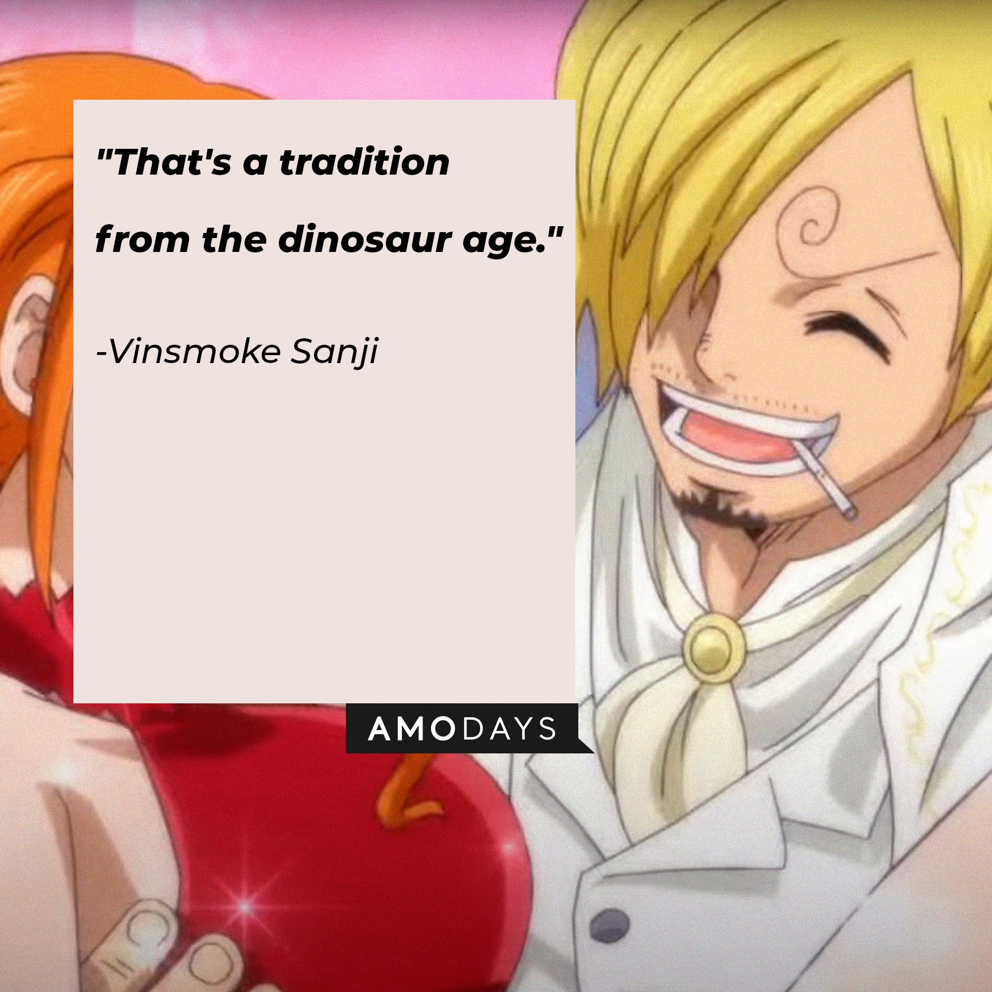 Vinsmoke Sanji's quote: "That's a tradition from the dinosaur age." | Image: AmoDays