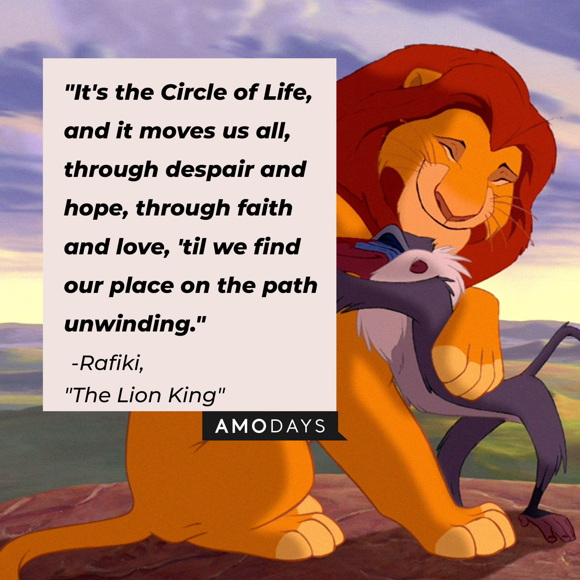 Rafiki with his quote: "It's the Circle of Life, and it moves us all, through despair and hope, through faith and love, 'til we find our place on the path unwinding."  | Source: Facebook.com/DisneyTheLionKing