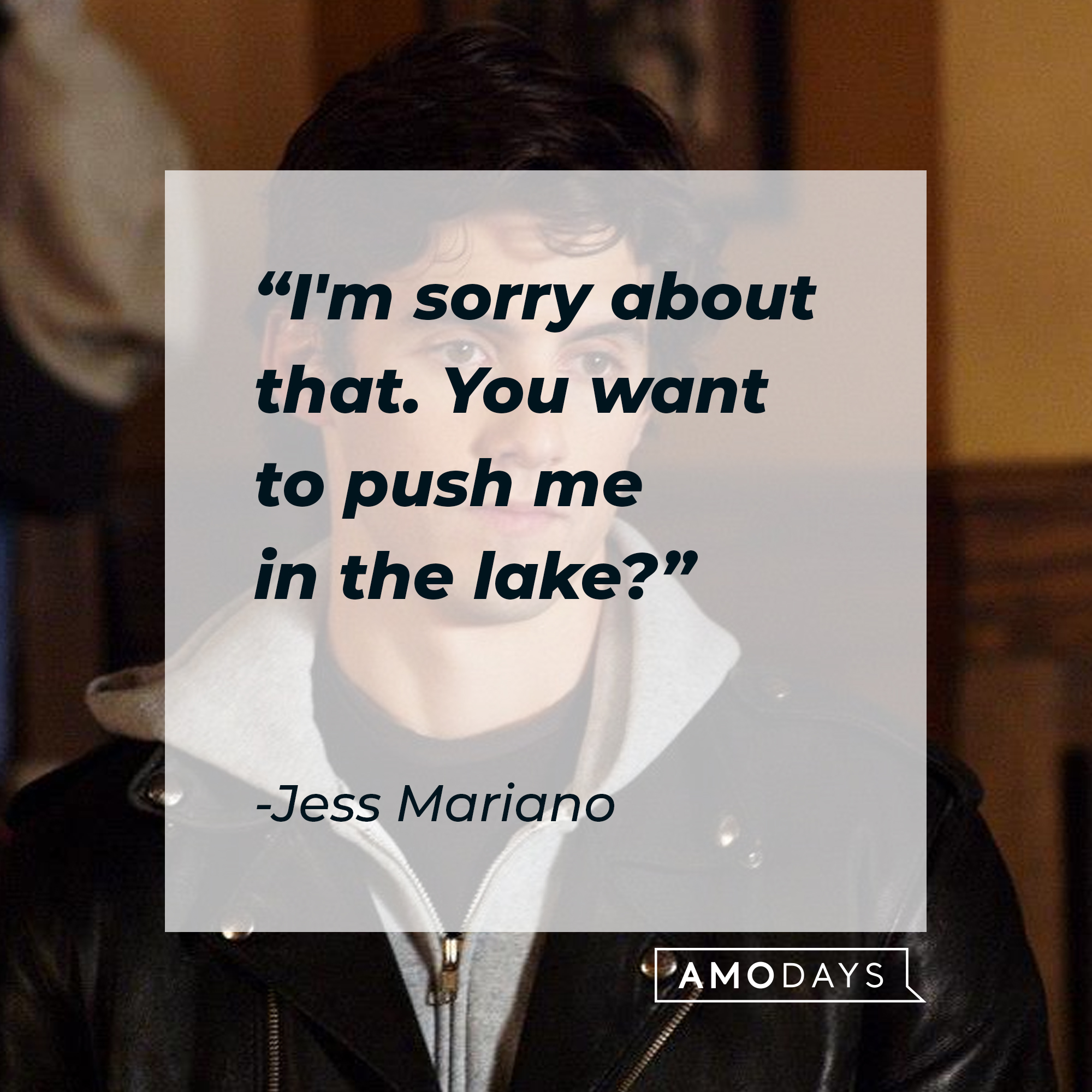 Jess Mariano, with his quote:"I'm sorry about that. You want to push me in the lake?" | Source: facebook.com/GilmoreGirls