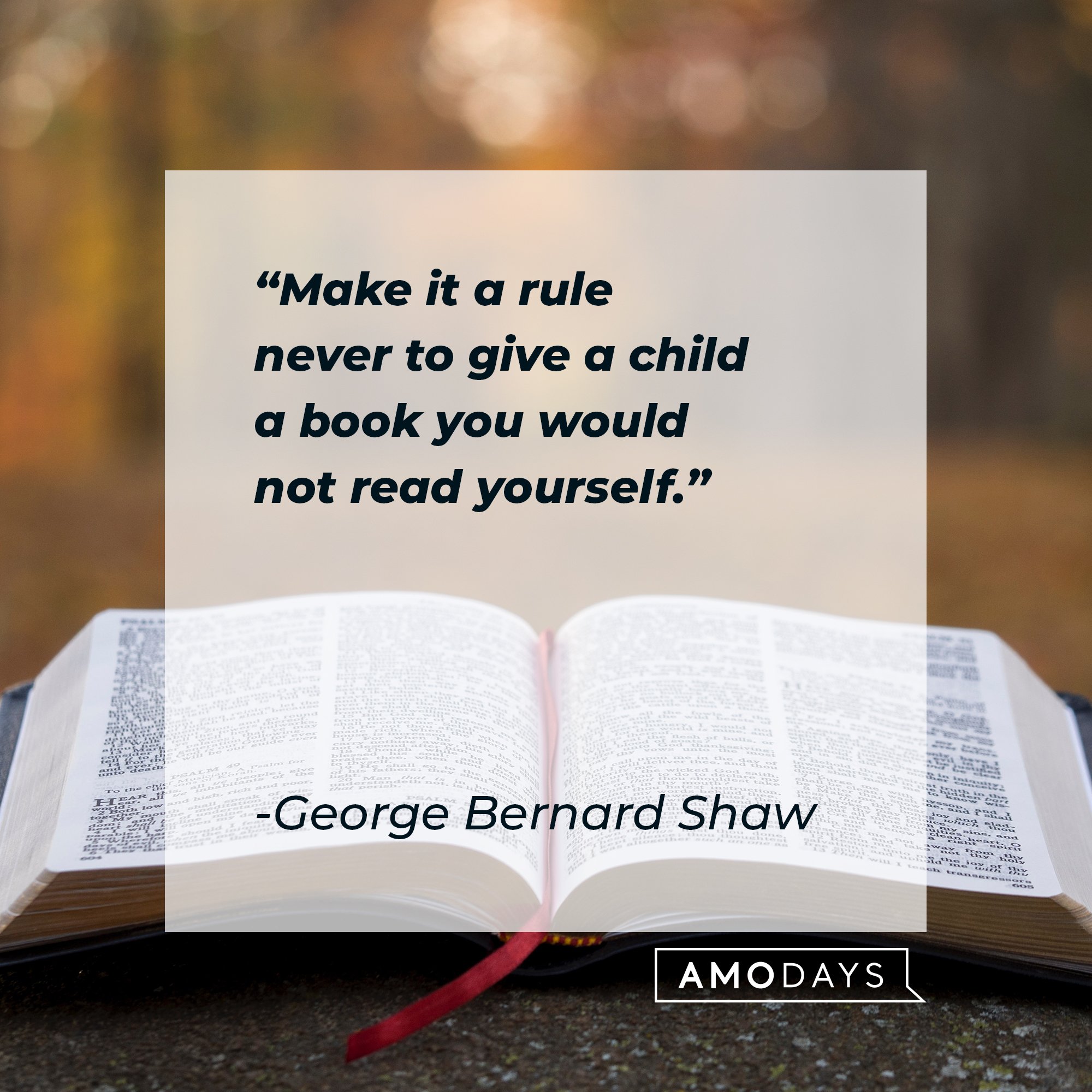 George Bernard Shaw’s quote: "Make it a rule never to give a child a book you would not read yourself." | Image: AmoDays