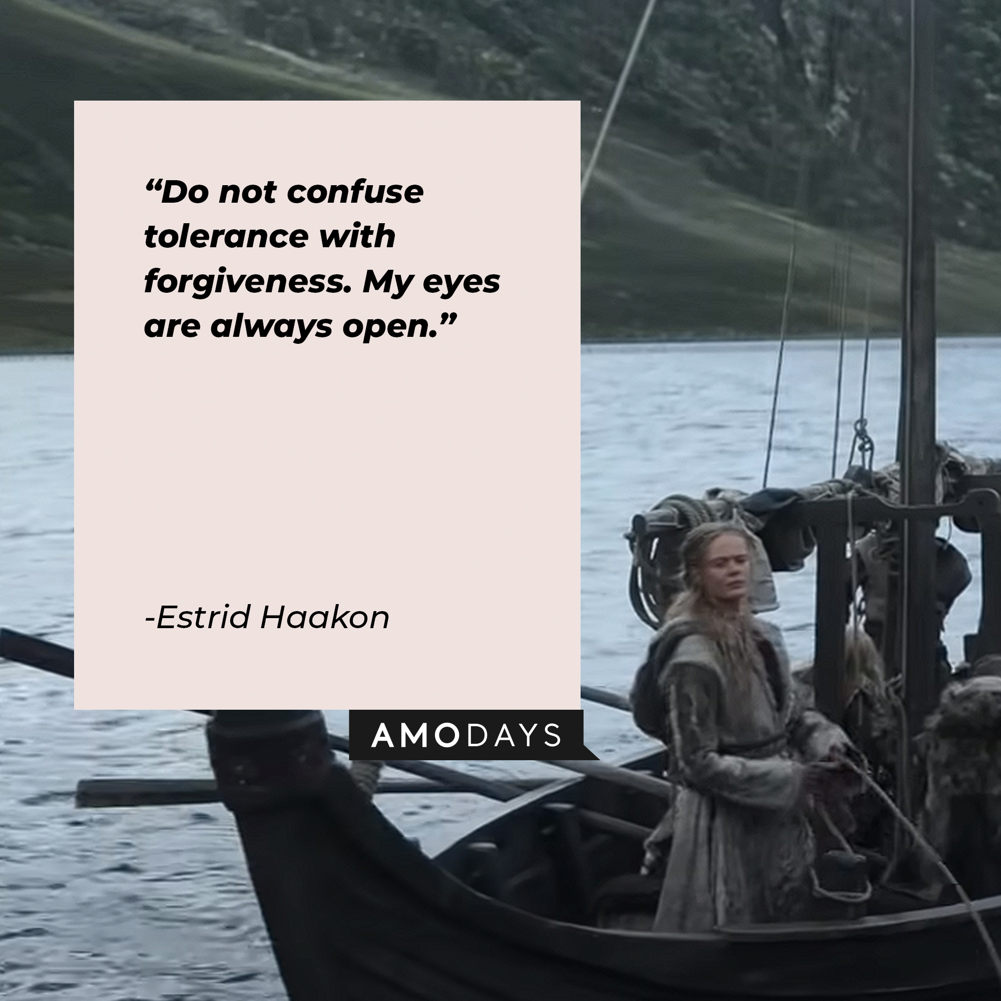 Estrid Haakon's quote: "Do not confuse tolerance with forgiveness. My eyes are always open." | Image: youtube.com/Netflix