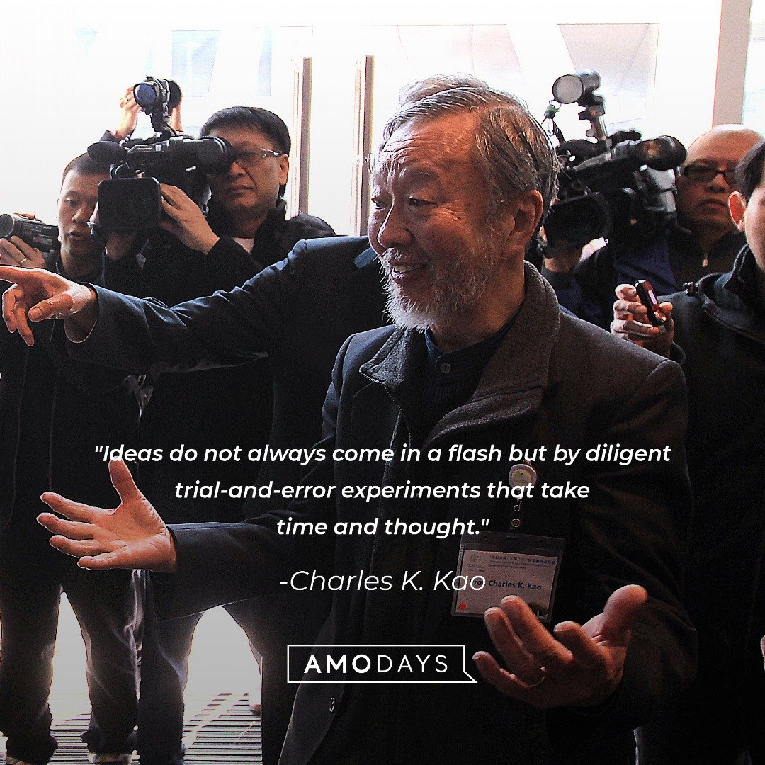 Charles K. Kao's quote: "Ideas do not always come in a flash but by diligent trial-and-error experiments that take time and thought"  | Image: AmoDays 