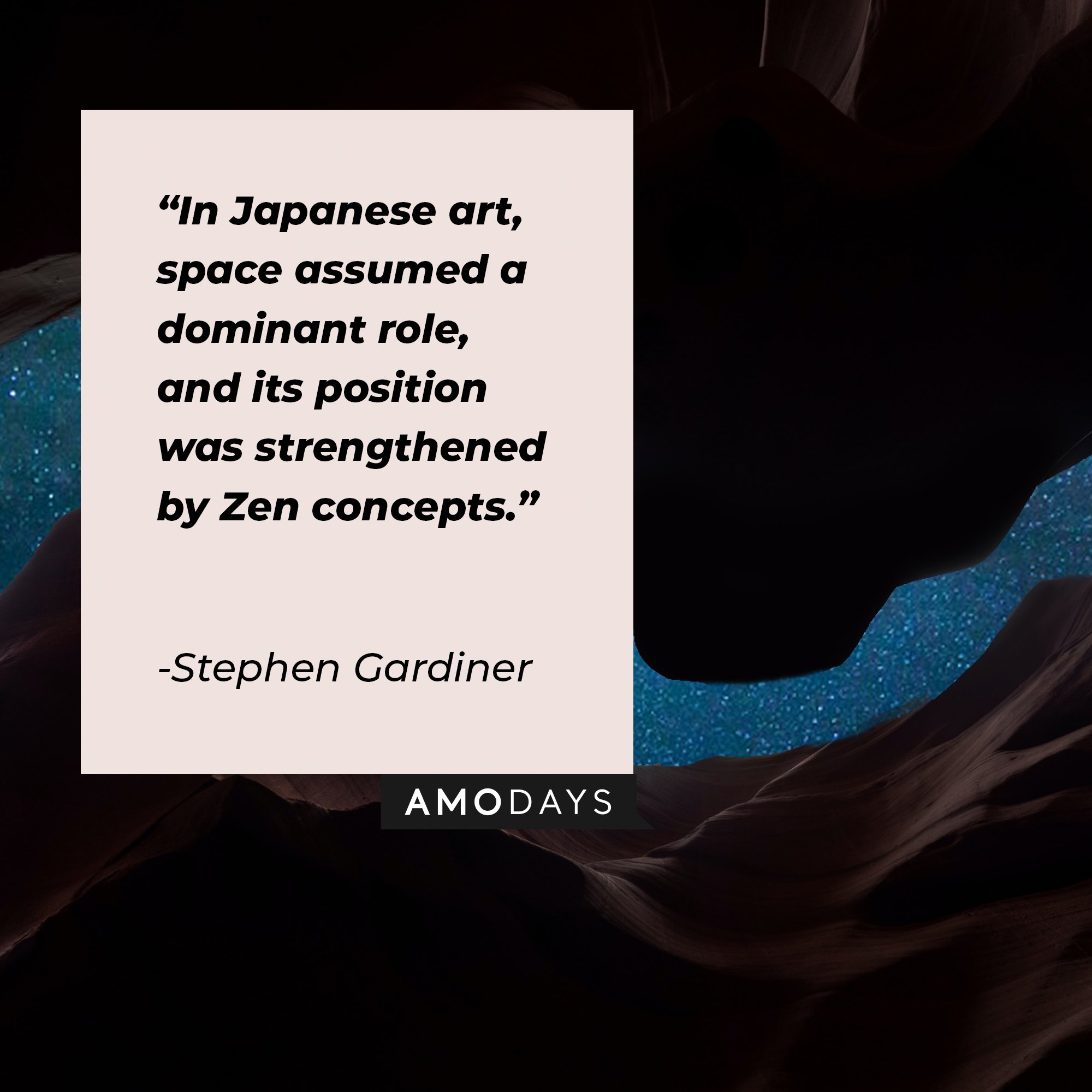 Stephen Gardiner’s quote: "In Japanese art, space assumed a dominant role, and its position was strengthened by Zen concepts." | Image: AmoDays 