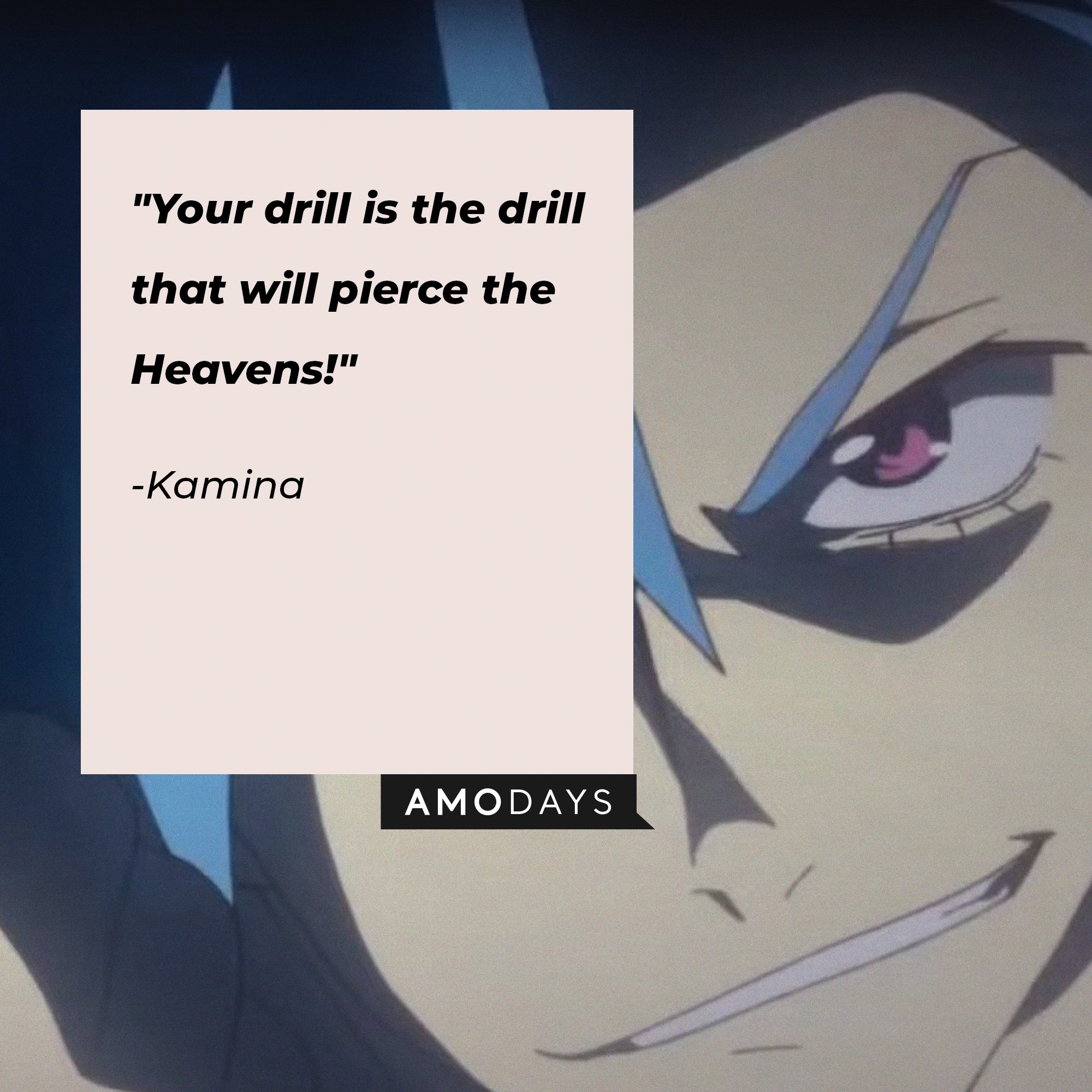 Kamina's quote: "Your drill is the drill that will pierce the Heavens!" | Image: AmoDays    