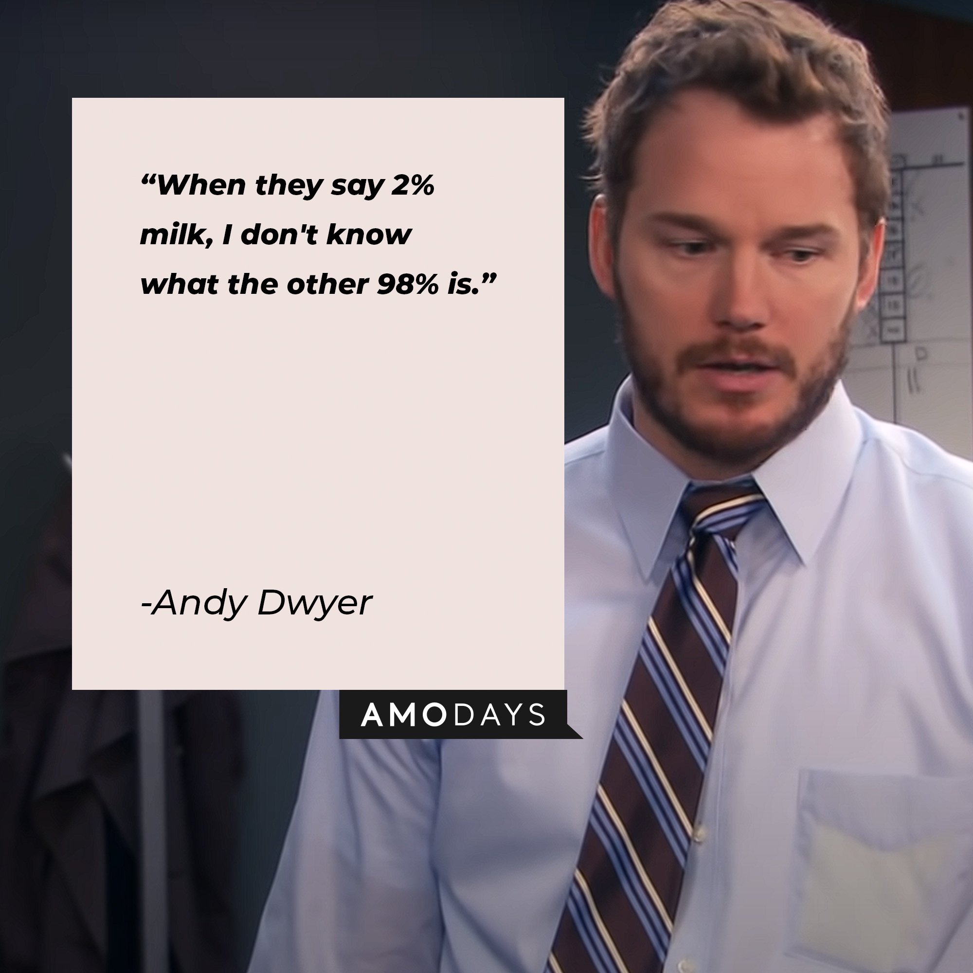 "When they say 2% milk, I don't know what the other 98% is." | Source: youtube.com/ParksandRecreation