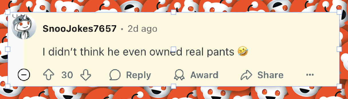 A netizen's comment on Adam Sandler, dated August 27, 2025 | Source: reddit/popculturechat