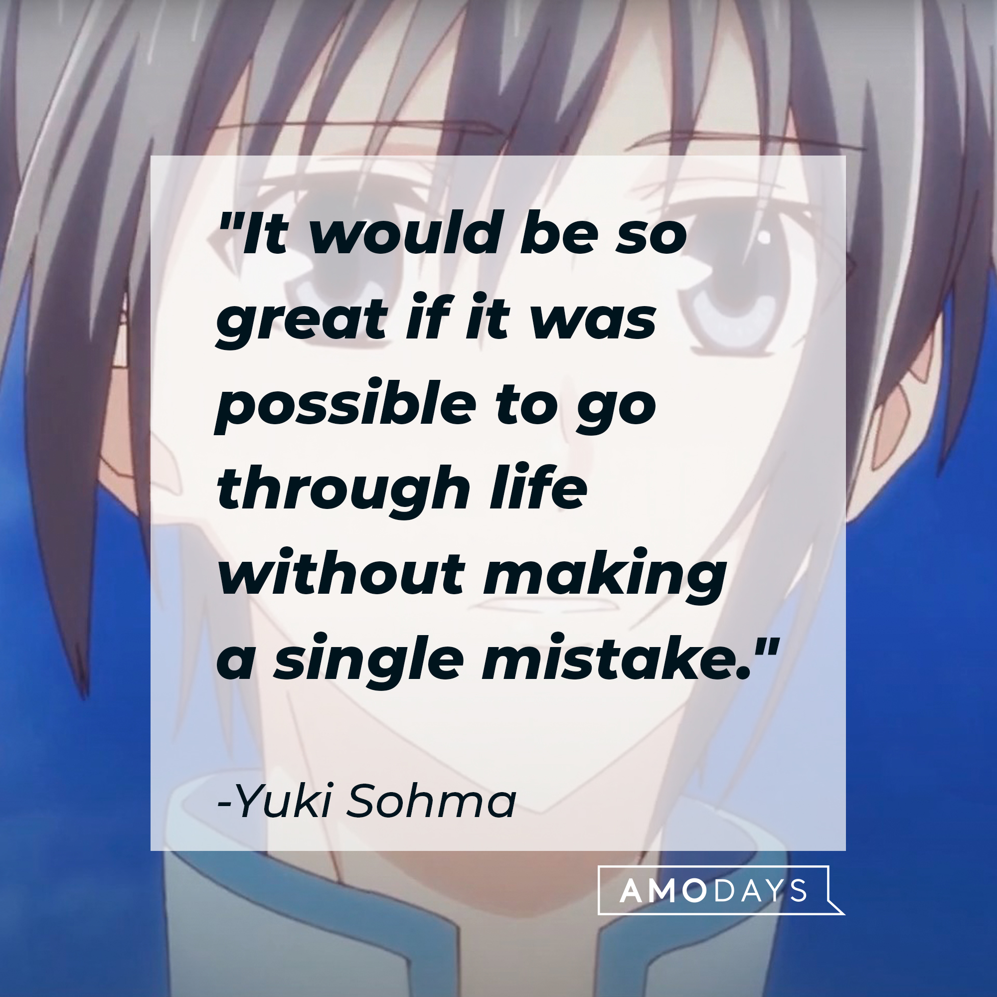 Yuki Sohma's quote: "It would be so great if it was possible to go through life without making a single mistake." | Source: Facebook.com/FruitsBasketOfficial