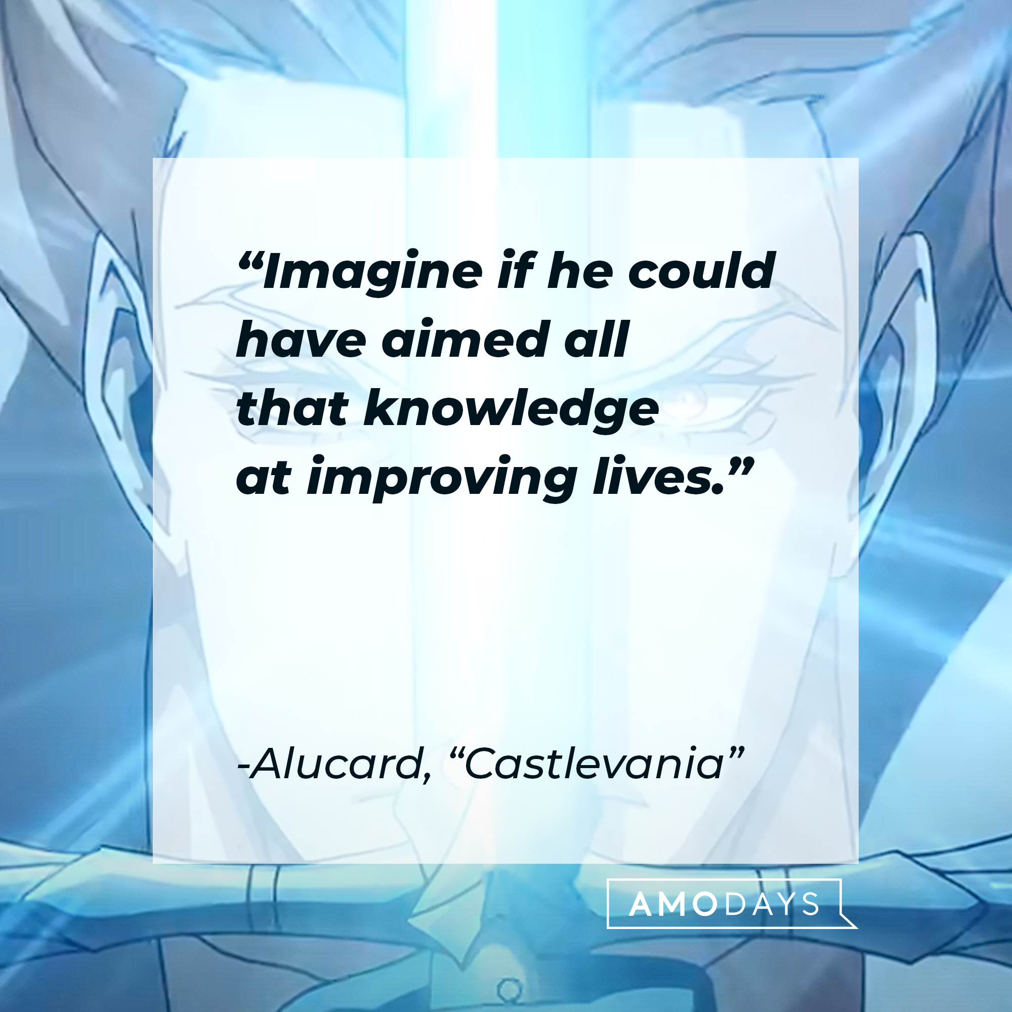 Alucard's quote from "Castlevania:" “Imagine id he could have aimed all that knowledge at improving lives.” | Source: Youtube.com/Netflix