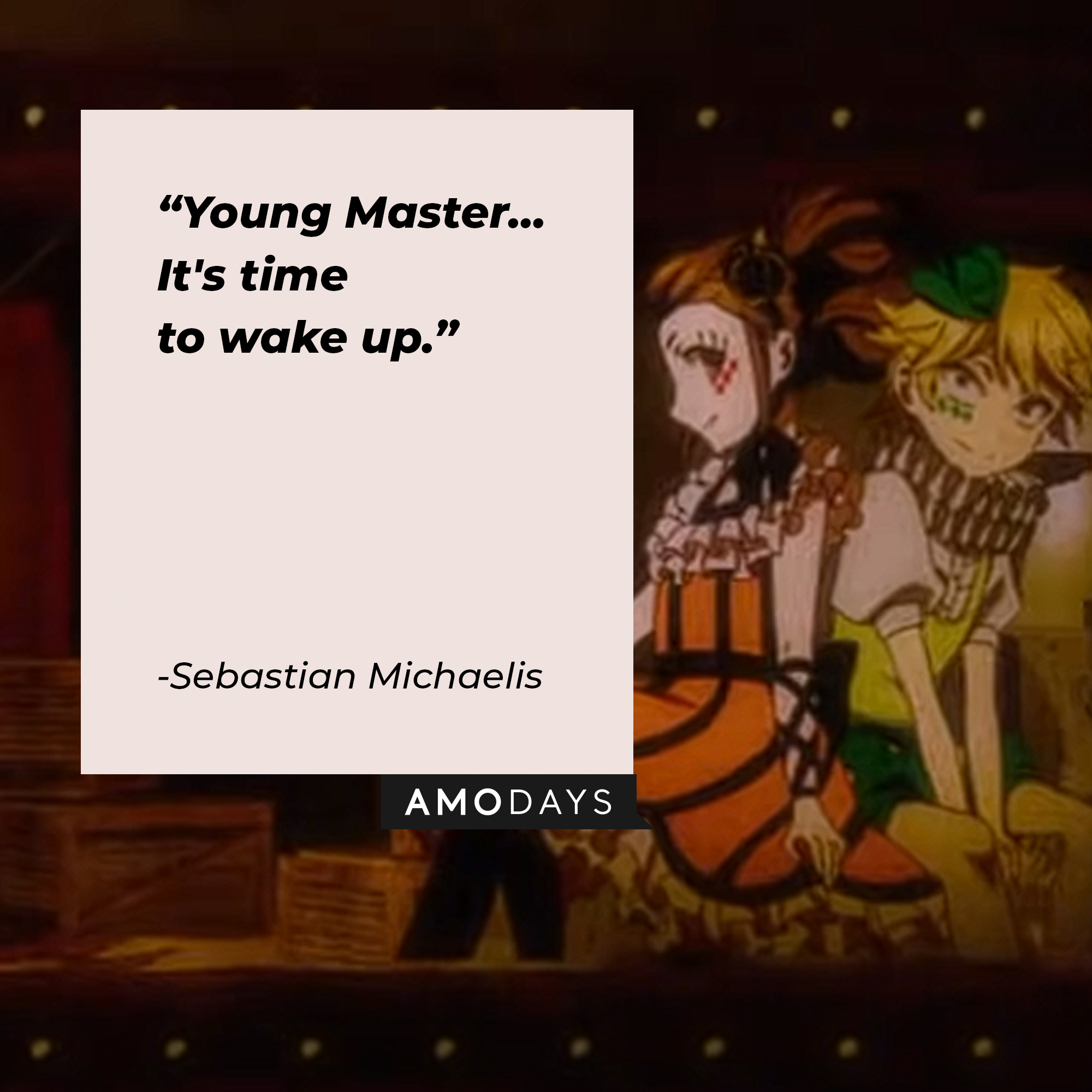 An image from "Black Butler" with Sebastian Michaelis' quote: "Young Master... It's time to wake up." | Source: youtube.com/Crunchyroll Dubs