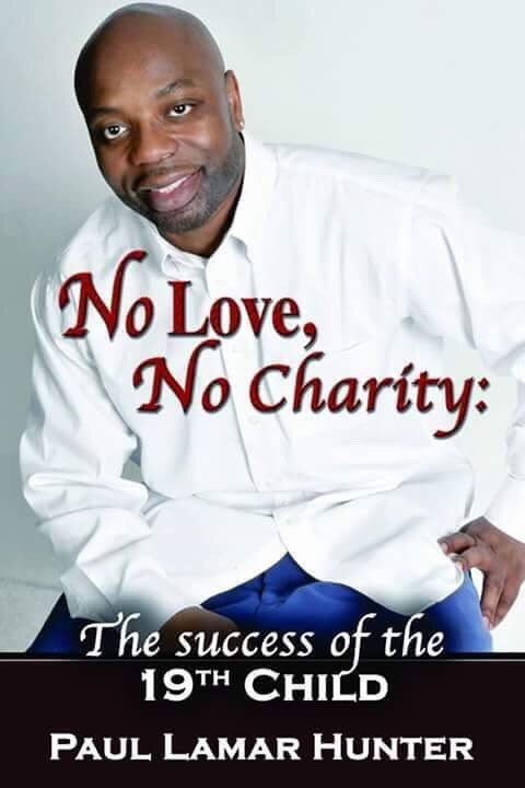 Paul Lamar Hunter's book "No Love, No Charity: The Success of the 19th Child." | Source: Paul Lamar Hunter