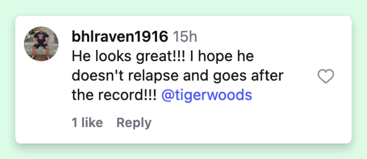 Several netizens were very happy for Tiger Woods and wanted him to make a comeback as soon as possible. | Source: Instagram/nypost