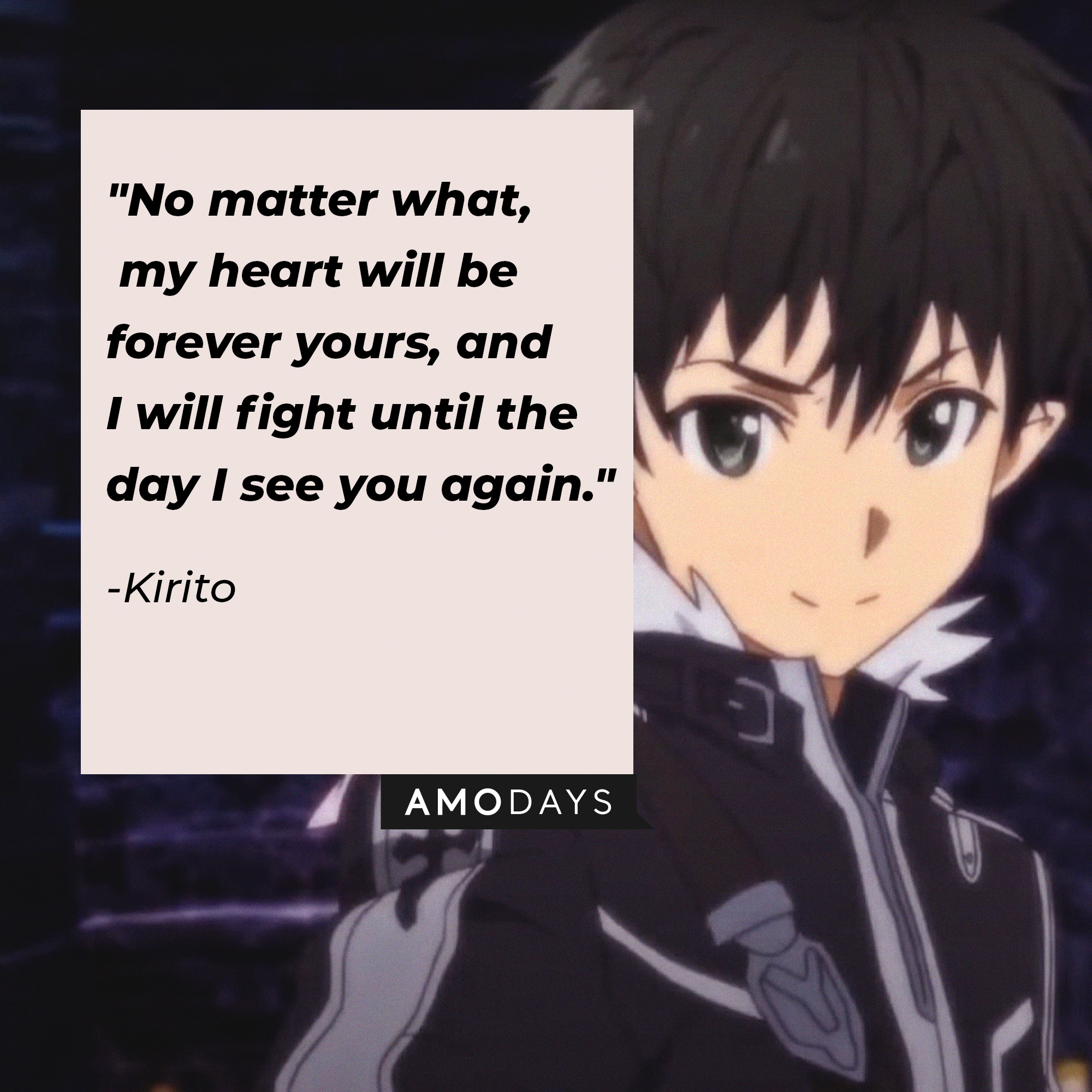 Kirito's quote: "No matter what, my heart will be forever yours, and I will fight until the day I see you again." | Source: Facebook.com/SwordArtOnlineUSA