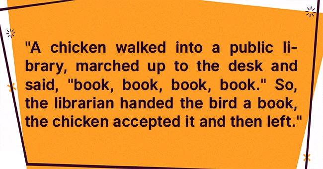 Daily Joke: A Chicken Walks into a Public Library