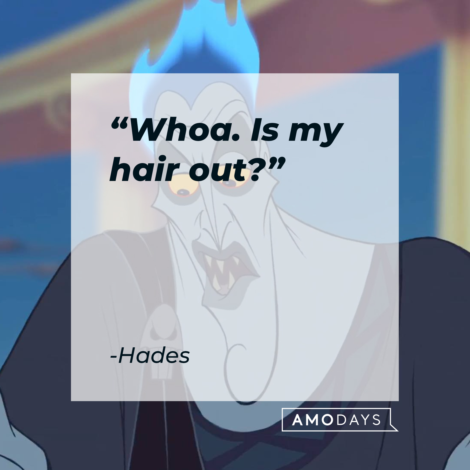 Hades from the "Hercules" movie with his quote: “Whoa. Is my hair out?” | Source: Facebook.com/DisneyHercules
