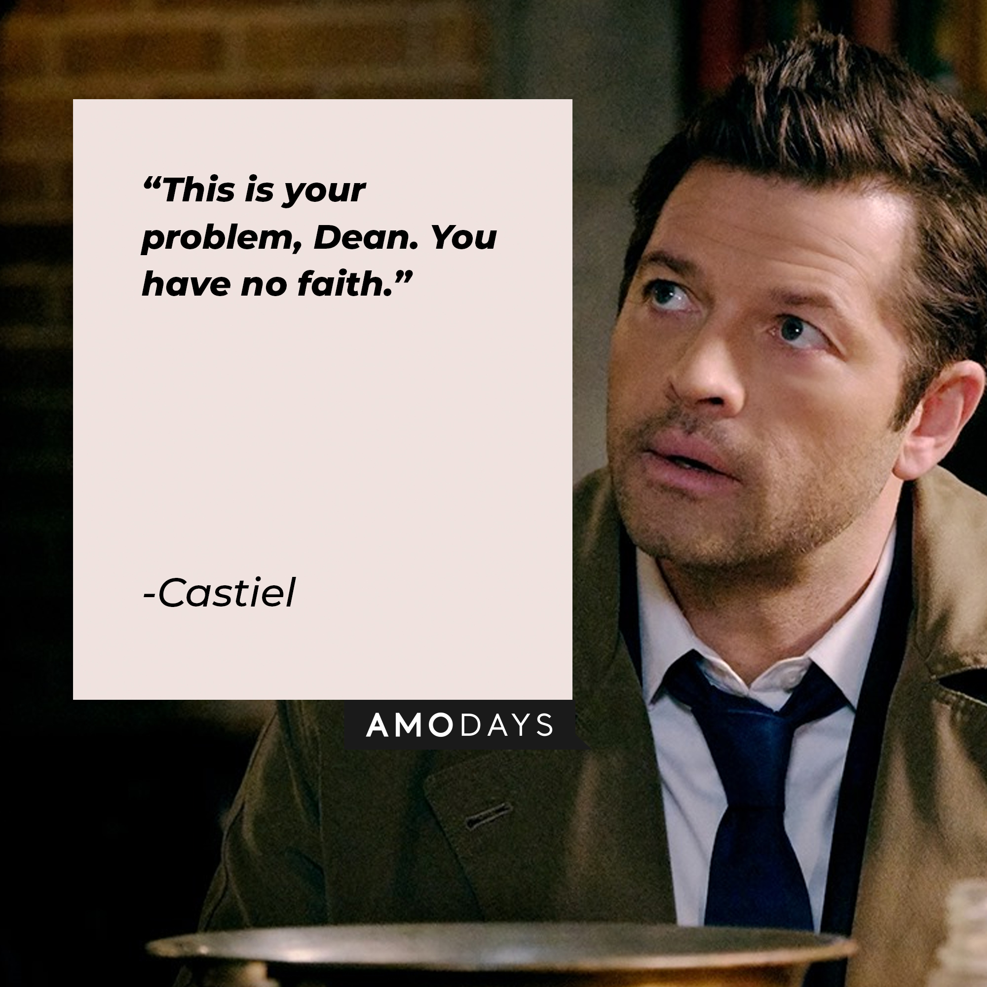 An image of Castiel with his quote: "This is your problem, Dean. You have no faith.” | Source: facebook.com/Supernatural