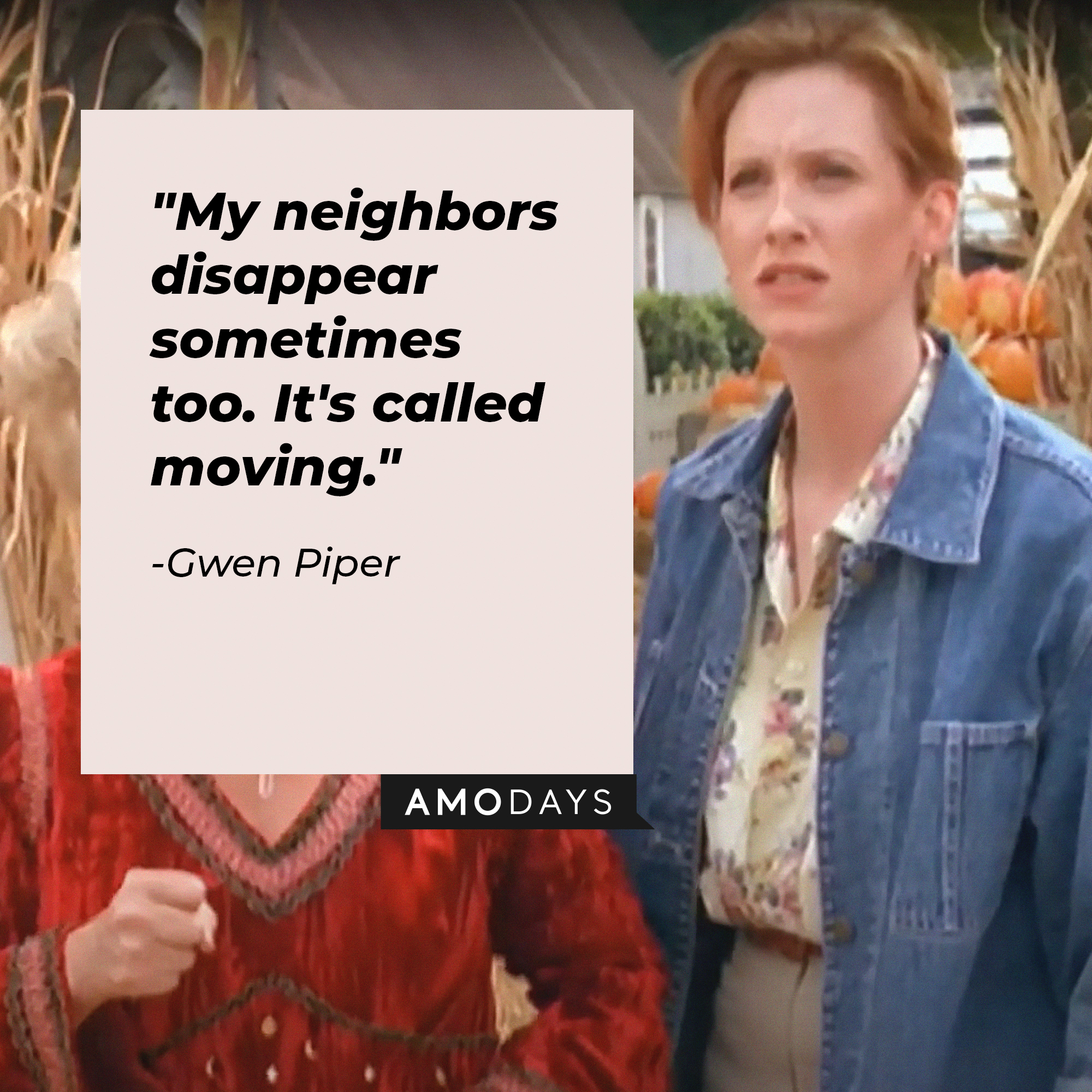 Gwen Piper's quote: "My neighbors disappear sometimes too. It's called moving." | Source: Youtube.com/disneychannel