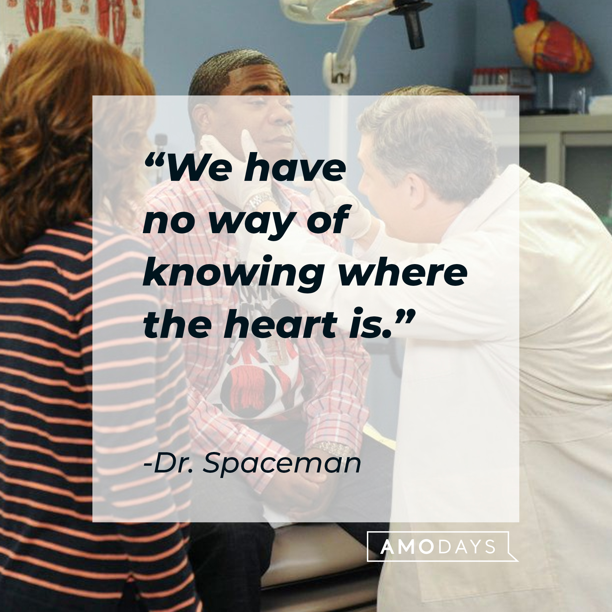 Dr. Spaceman's quote: "We have no way of knowing where the heart is." | Source: facebook.com/30RockTV