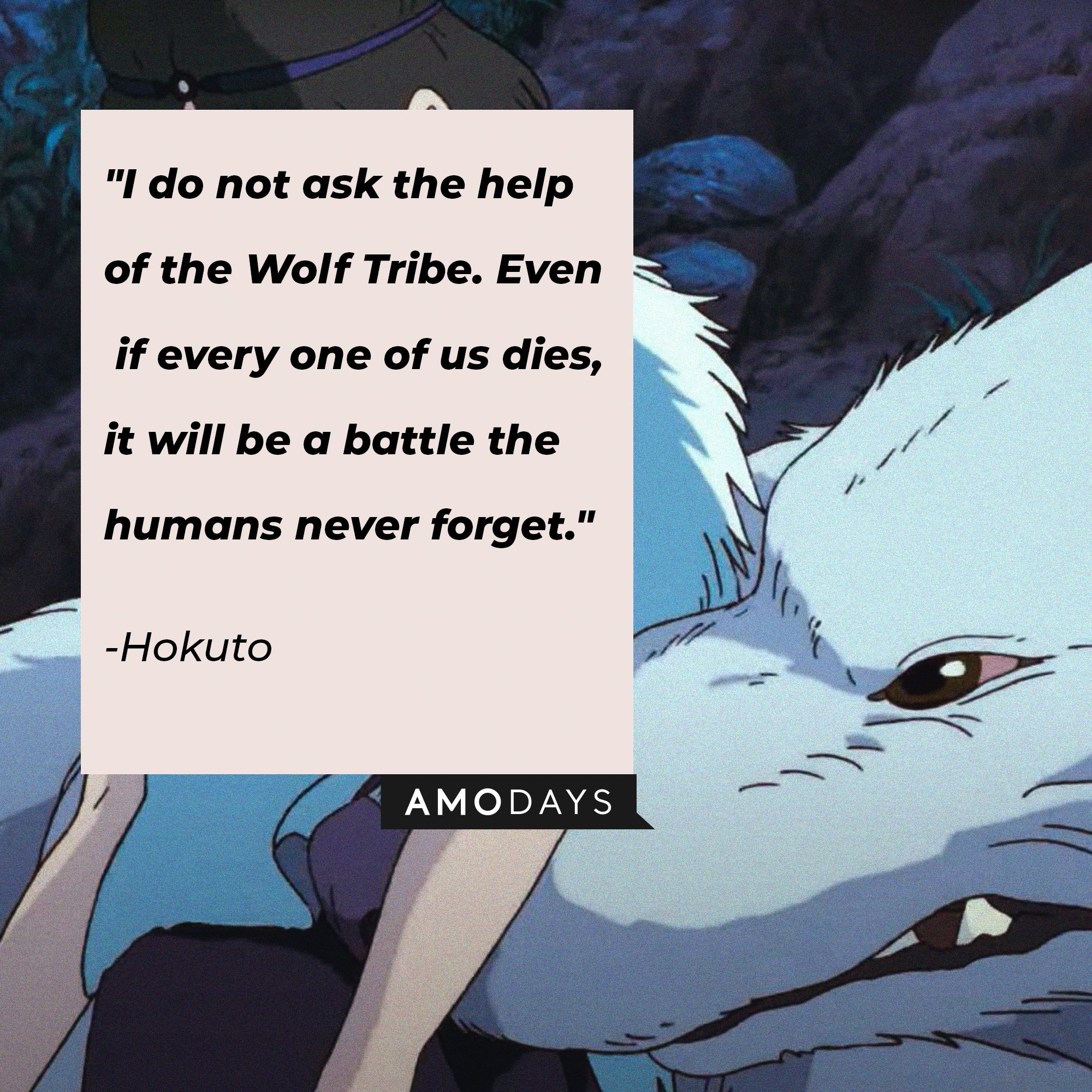 Hokuto's quote: "I do not ask the help of the Wolf Tribe. Even if every one of us dies, it will be a battle the humans never forget." | Image: AmoDays