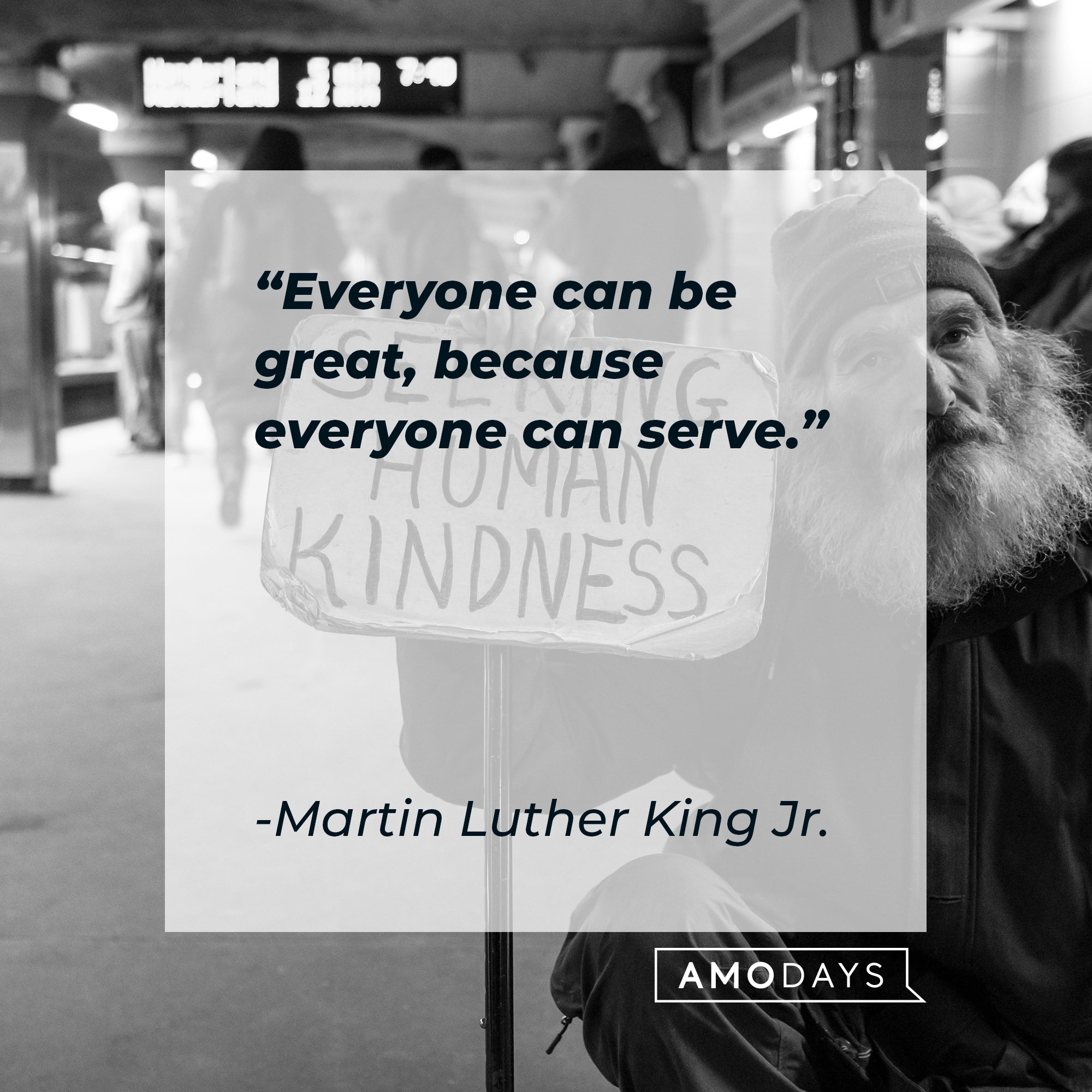 Martin Luther King Jr.’s quote: "Everyone can be great because everyone can serve." | Image: AmoDays