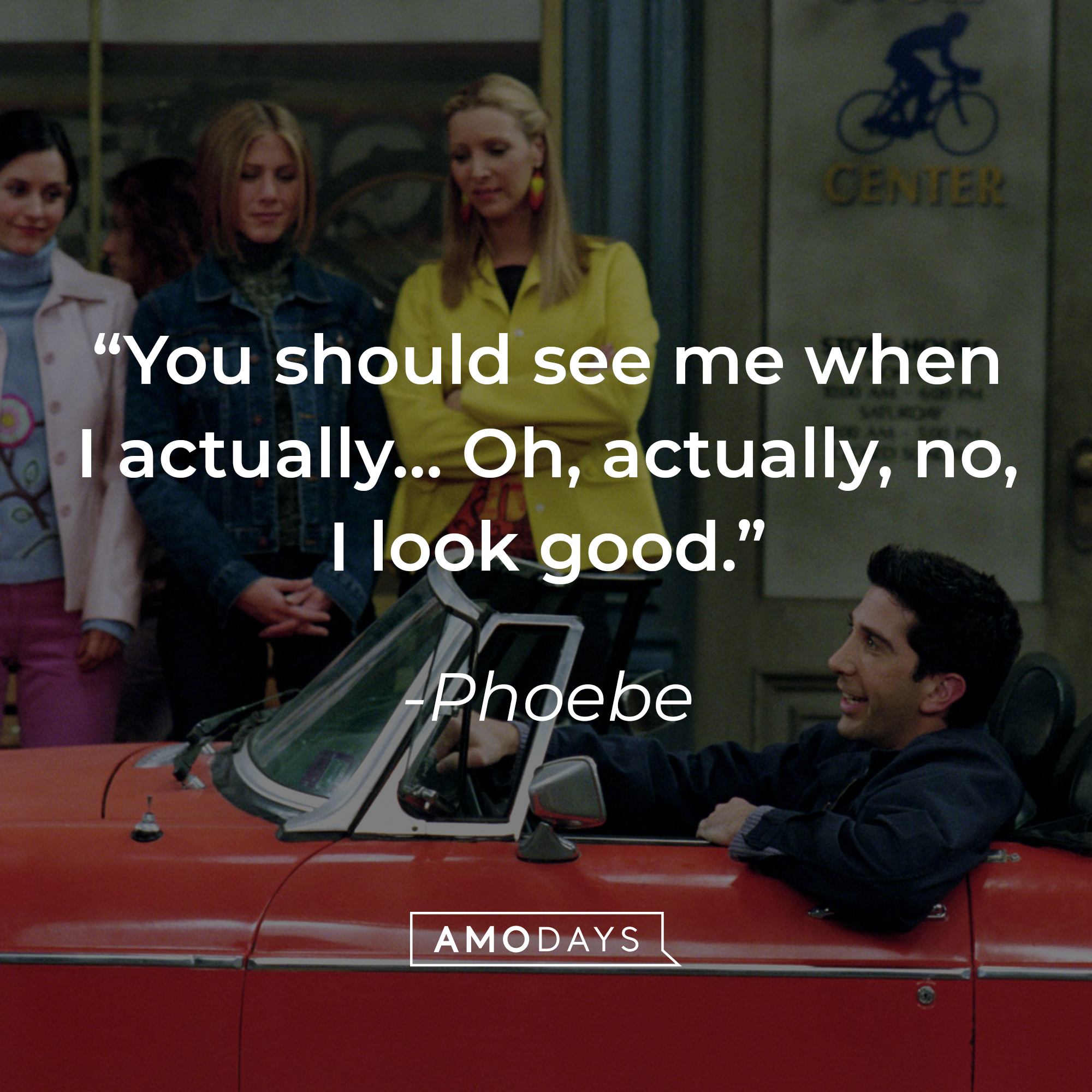 Phoebe's quote: "You should see me when I actually… Oh, actually, no, I look good." | Source: Facebook.com/friends.tv