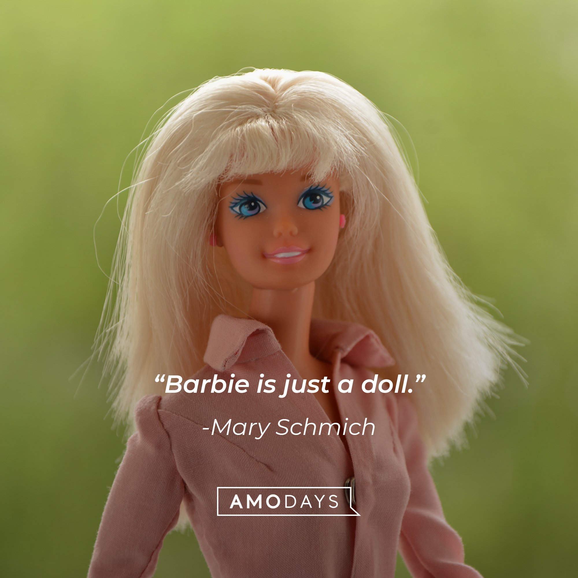 Mary Schmich's quote: "Barbie is just a doll." | Image: AmoDays