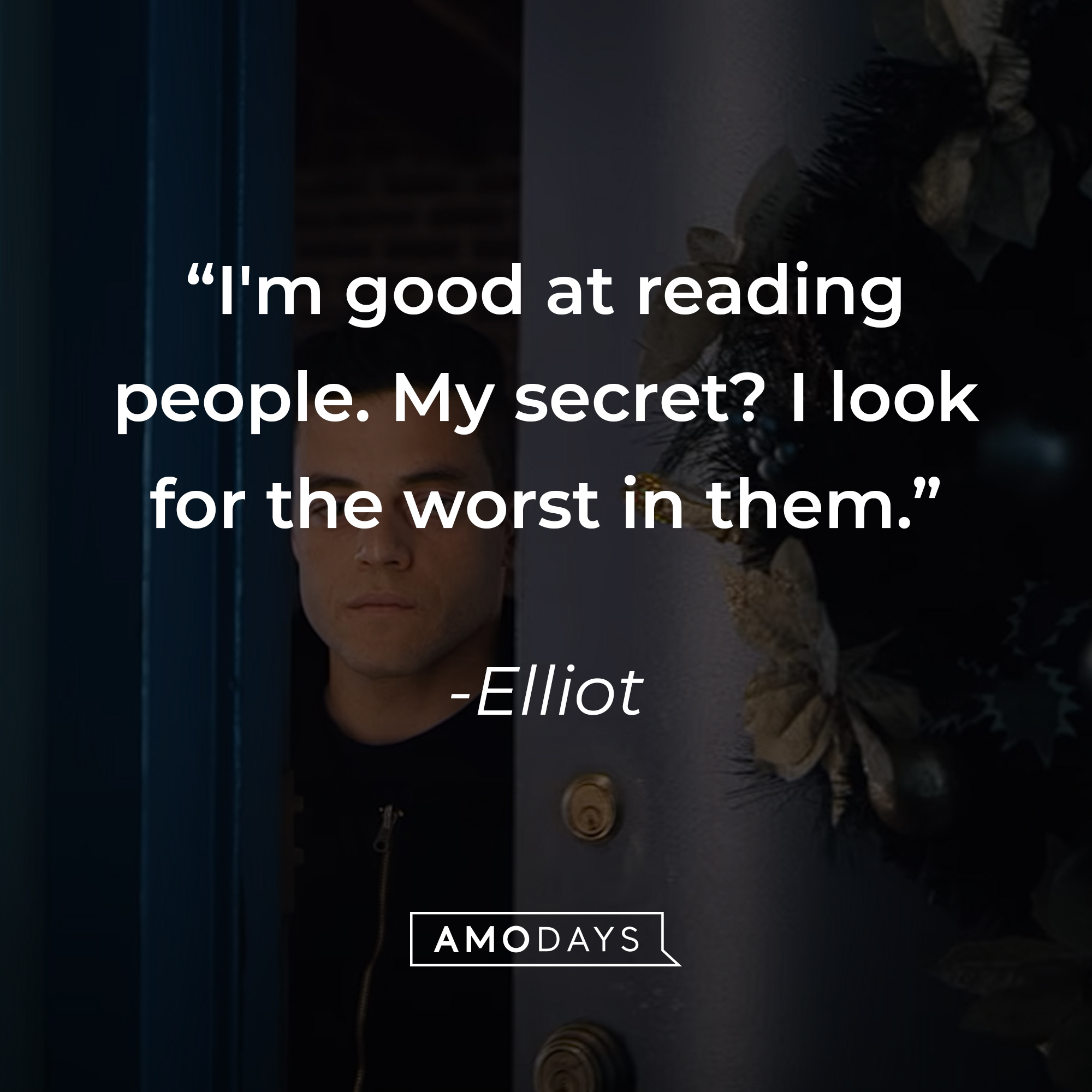 Elliot's quote: "I'm good at reading people. My secret? I look for the worst in them." | Source: youtube.com/MrRobot