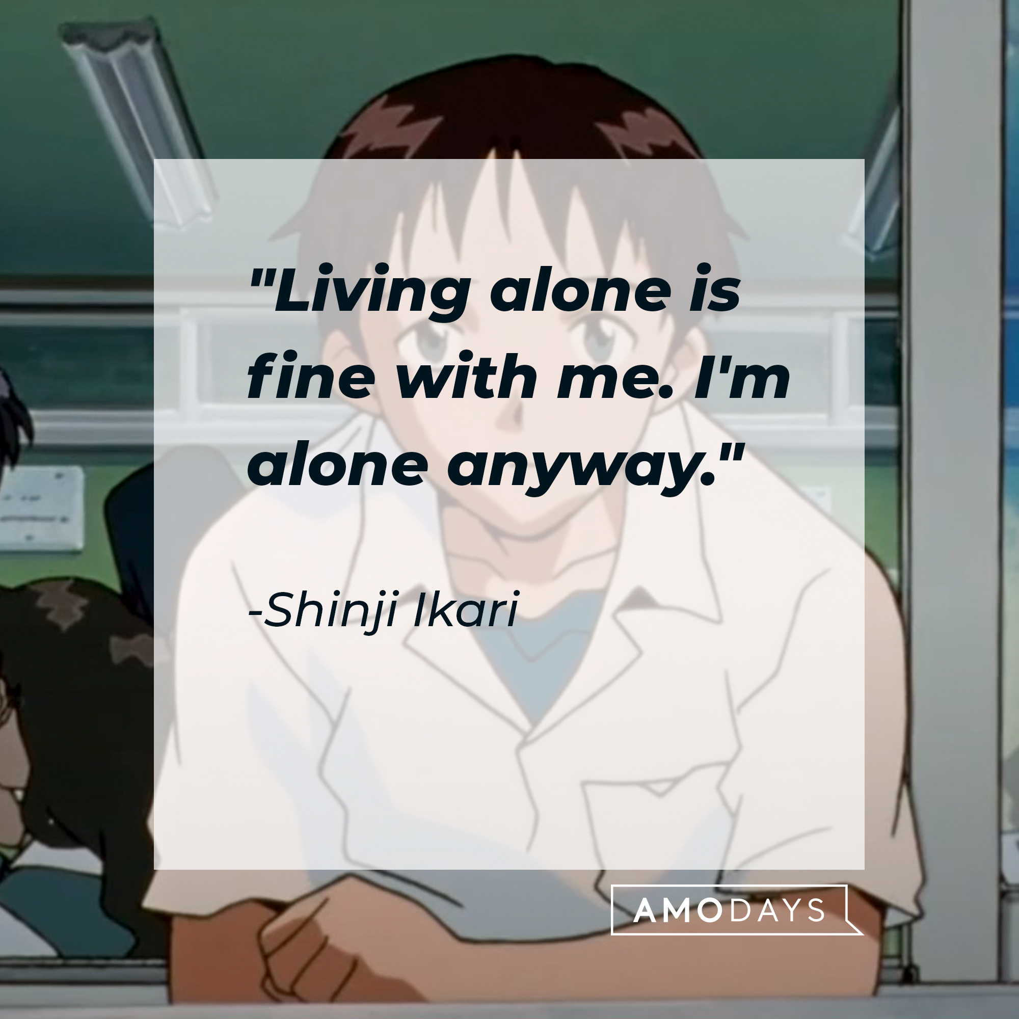 Shinji Ikari's quote: "Living alone is fine with me. I'm alone anyway." | Source: Facebook.com/EvangelionMovie