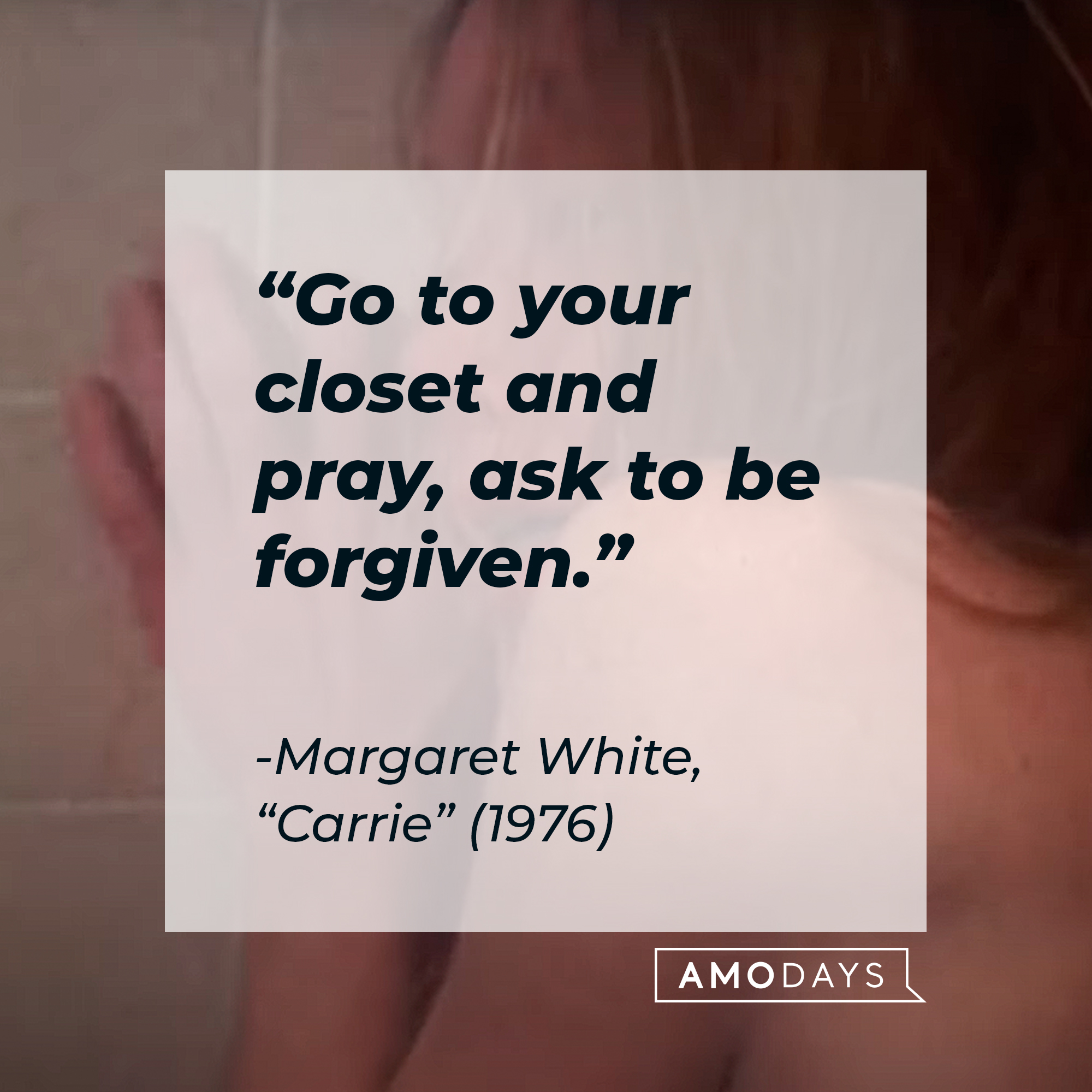 Margaret White's quote: "Go to your closet and pray, ask to be forgiven." | Source: youtube.com/MGMStudios