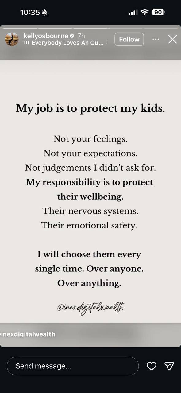 On August 3, Kelly took to her Instagram Stories to air out her frustration. She emphasized that her main duty is protecting her children's emotional safety over anyone else's feelings. | Source: Instagram/kellyosbourne