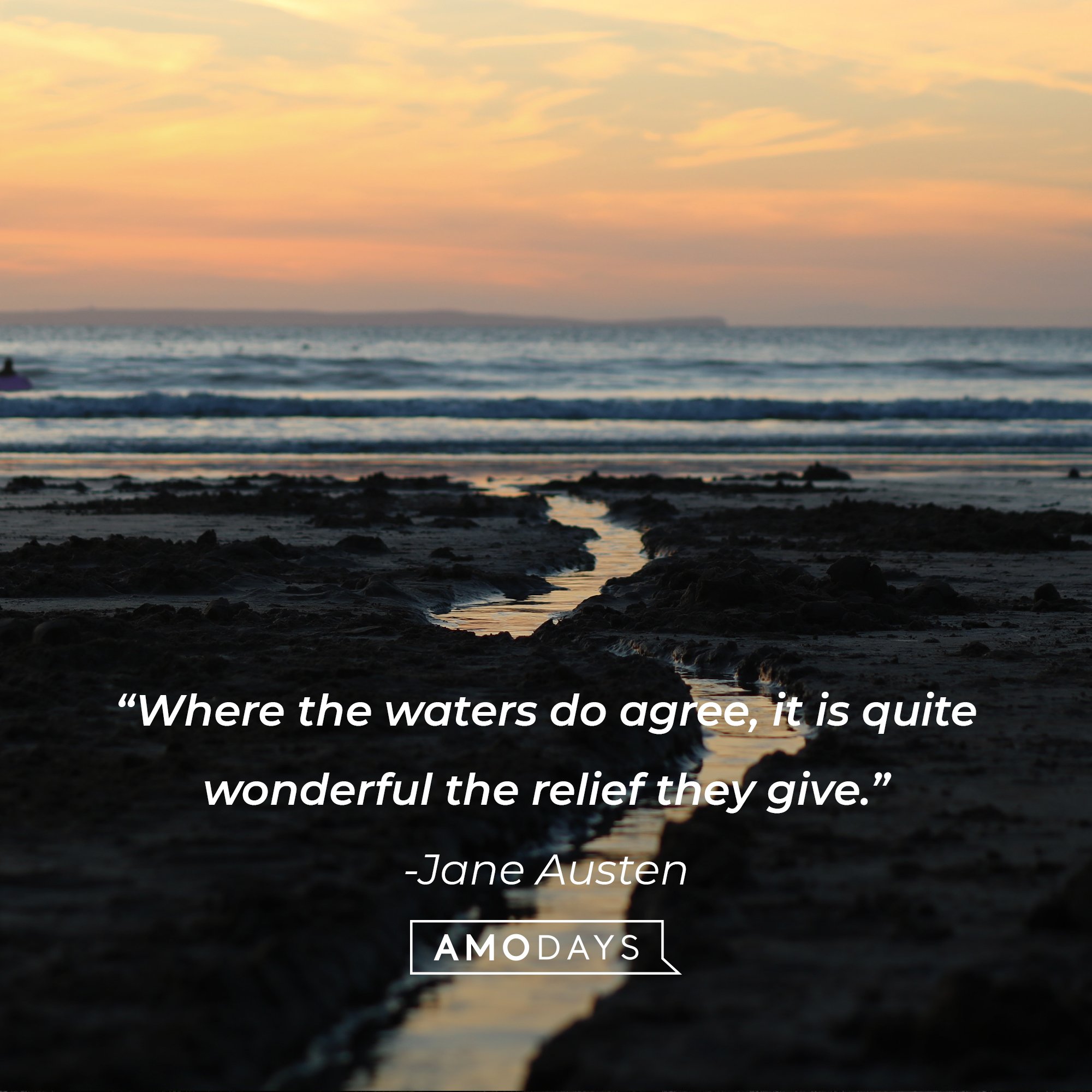 Jane Austen’s quote: "Where the waters do agree, it is quite wonderful the relief they give." | Image: AmoDays 