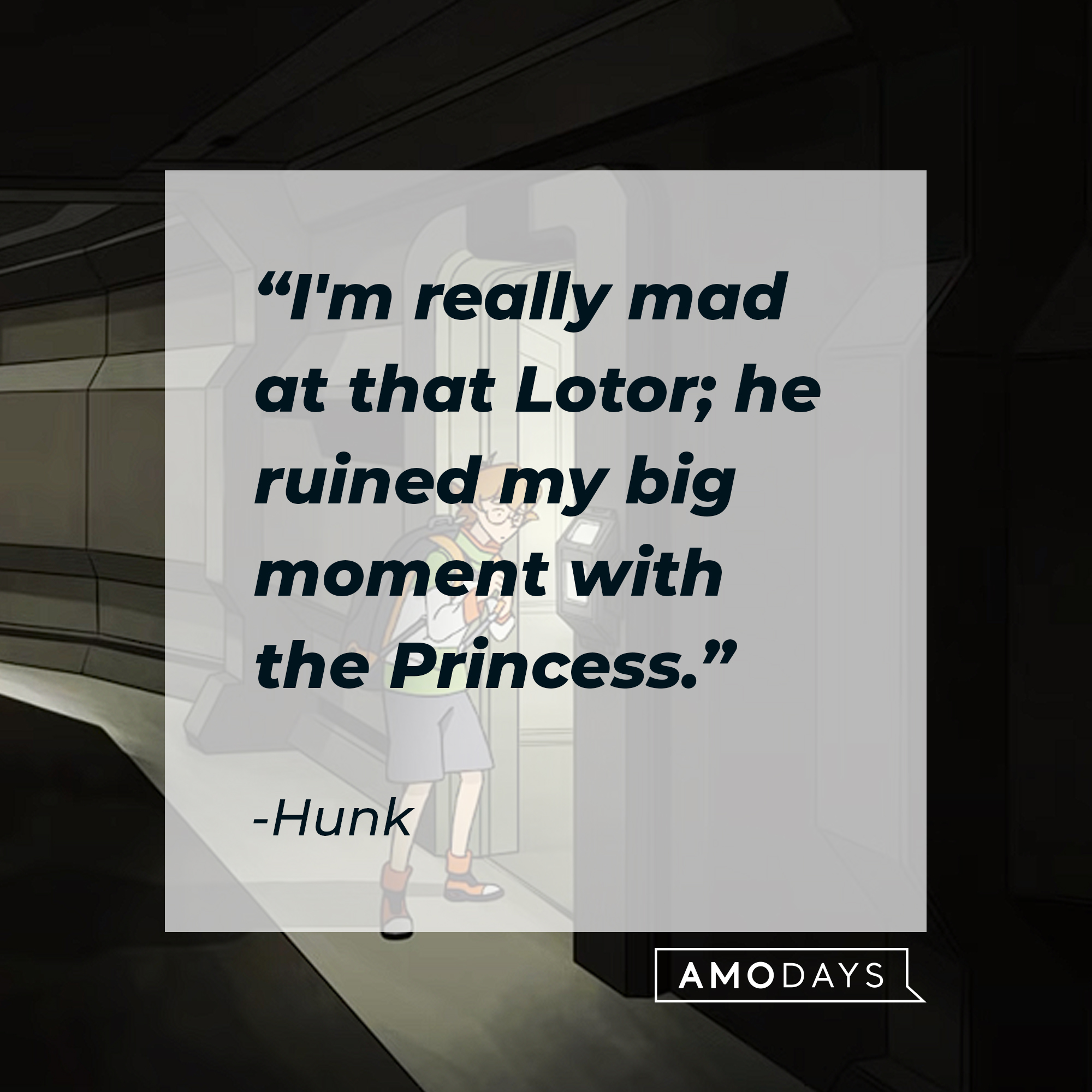 Hunk's quote: "I'm really mad at that Lotor; he ruined my big moment with the Princess." | Source: youtube.com/netflixafterschool