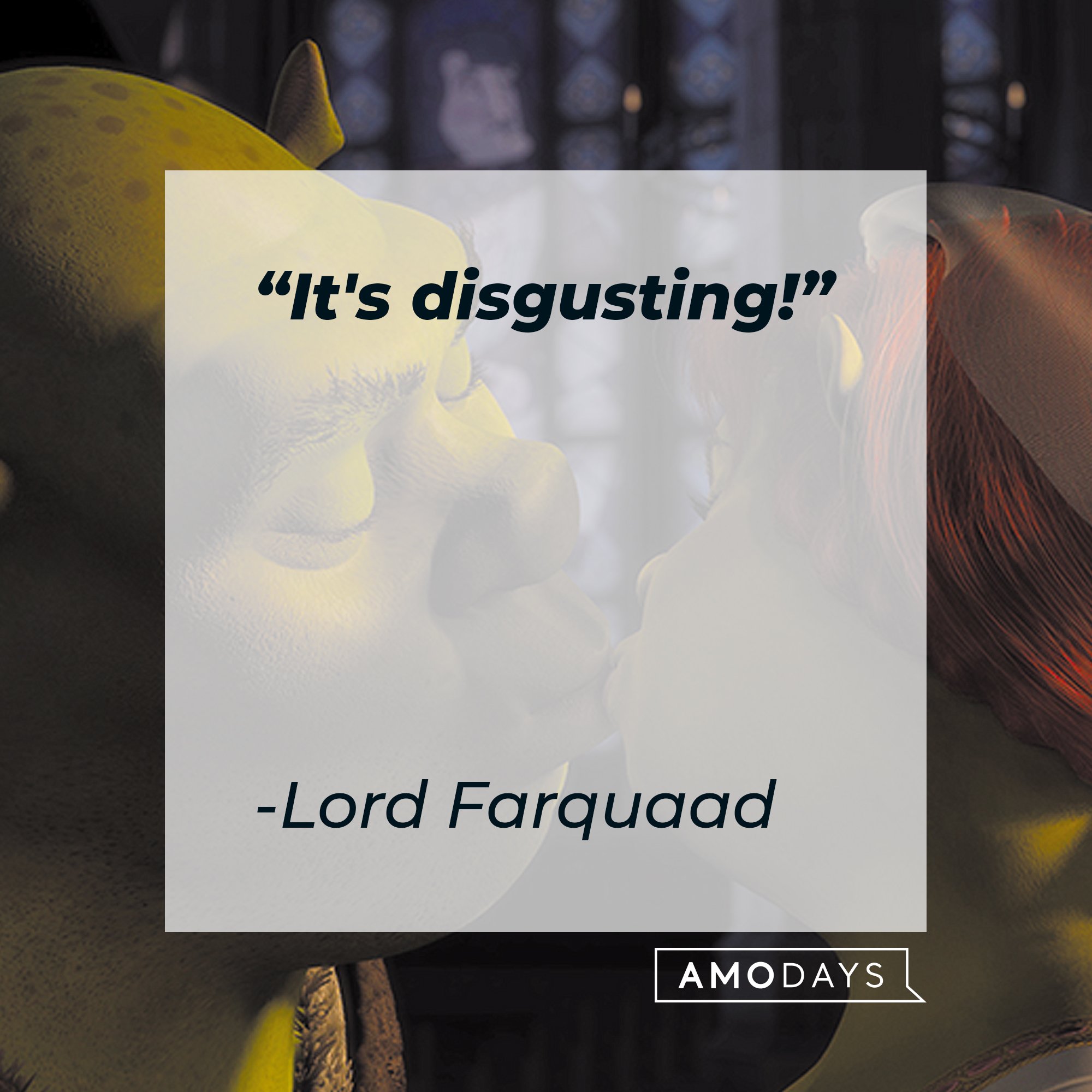 Lord Farquaad's quote: "It's disgusting!" | Image: AmoDays 