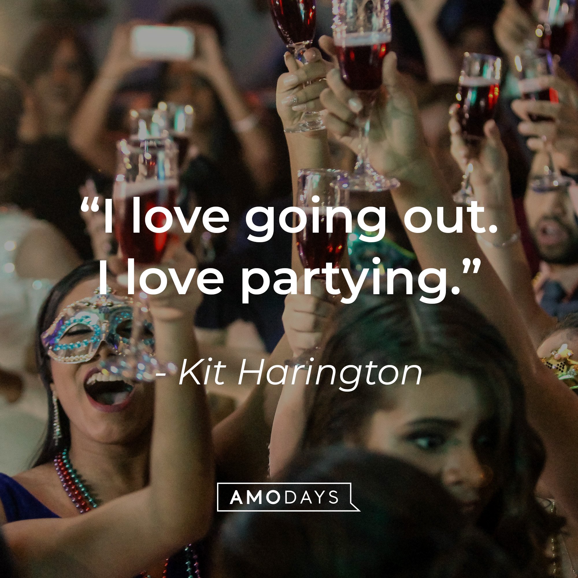 Kit Harrington's quote: "I love going out, I love partying." | Image: AmoDays 