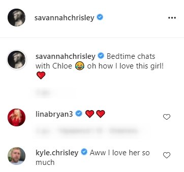 Kyle Chrisley’s comment about his daughter Chloe Chrisley on an Instagram video post by Savannah Chrisley on July 8, 2021 | Photo: Instagram/savannahchrisley