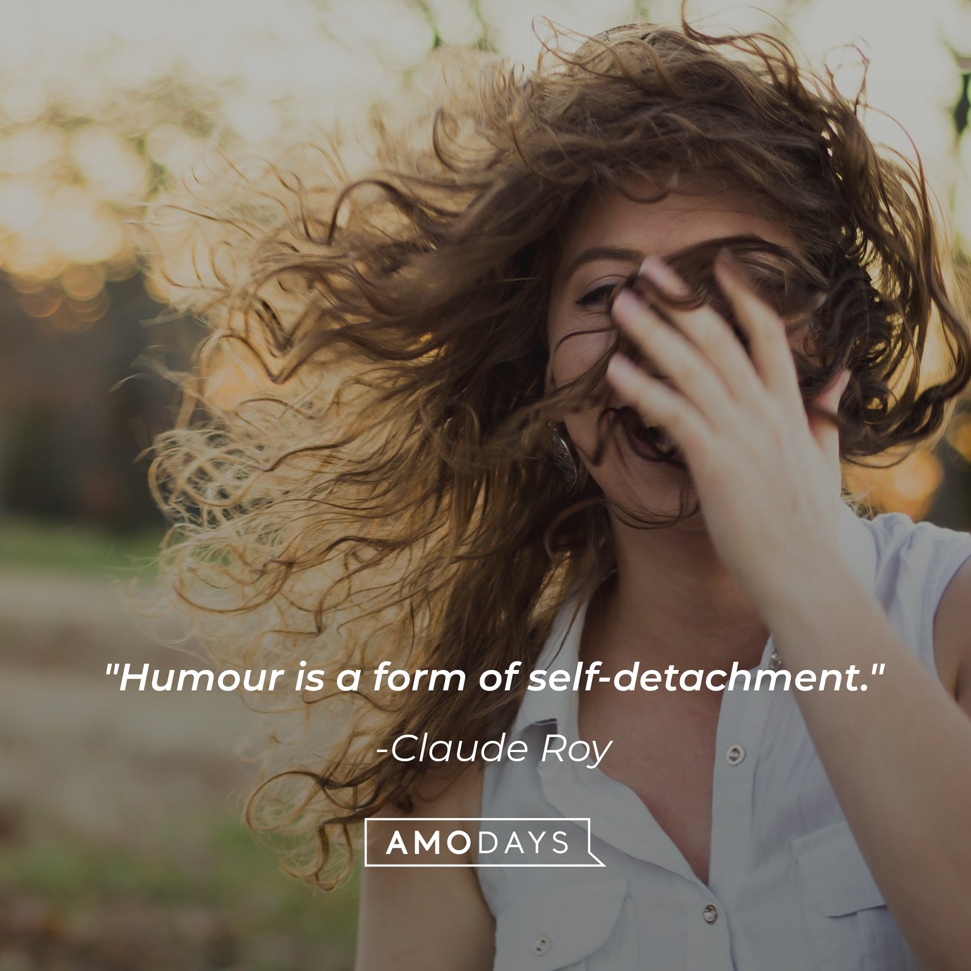 Claude Roy's quote: "Humour is a form of self-detachment." | Image: AmoDays