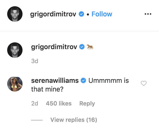 Serena Williams' comment on Grigor Dimitrov's post/ Source: Instagram/ grigordimitrov