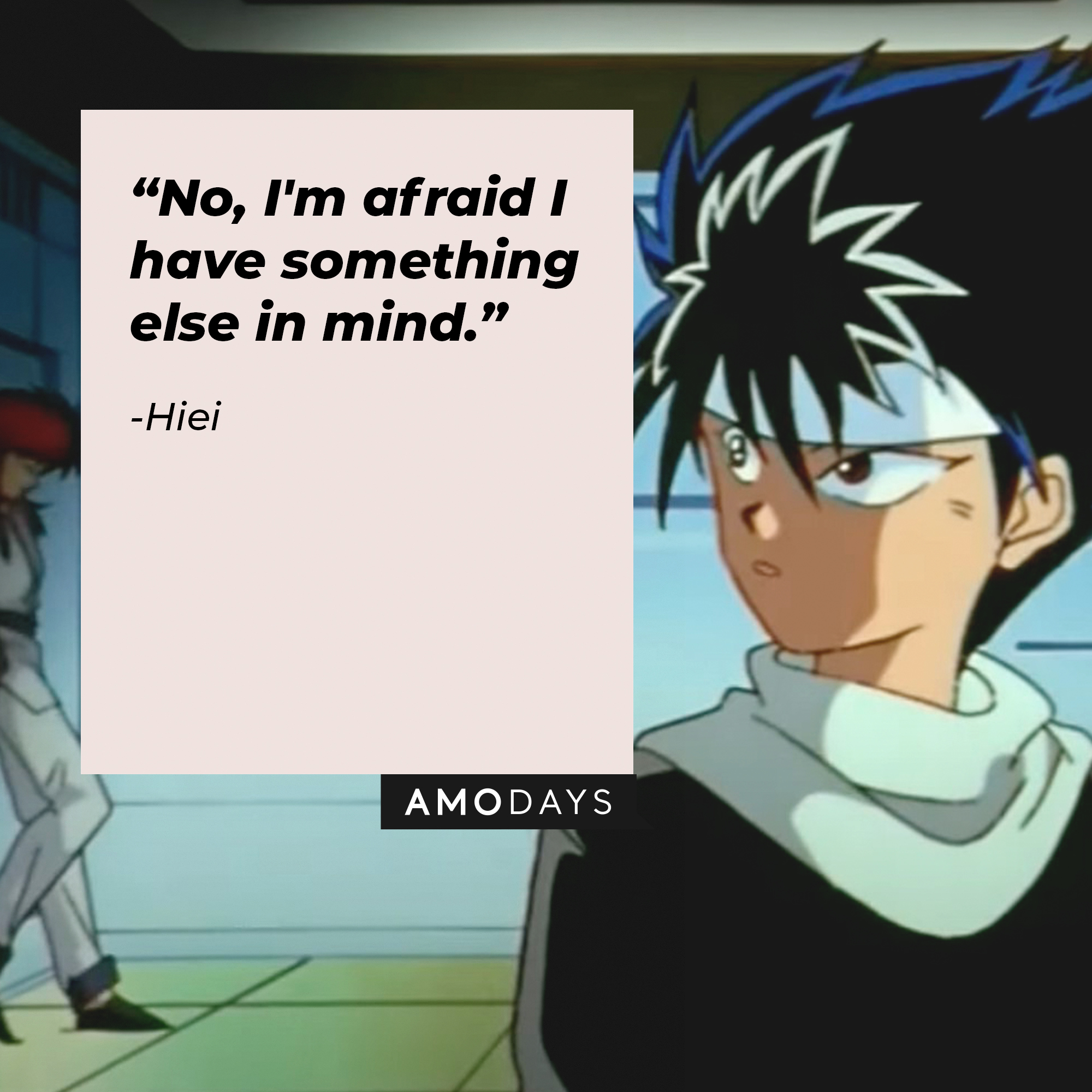 An animation of Hei with the quote, “No, I'm afraid I have something else in mind.” | Source: facebook.com/watchyuyuhakusho