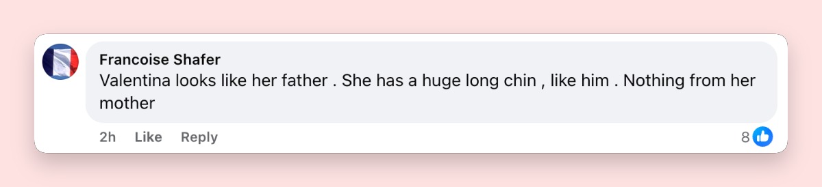 This Facebook comment captured one of the sharpest reactions to Valentina Pinault's appearance, with the user insisting she resembles her father rather than Salma Hayek. It helped fuel the online debate over whether the mother-daughter duo share the same features. | Source: Facebook/E! News