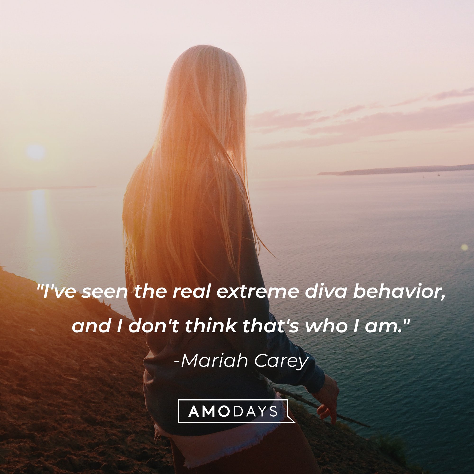 Mariah Carey’s quote: "I've seen the real extreme diva behavior, and I don't think that's who I am." | Image: AmoDays