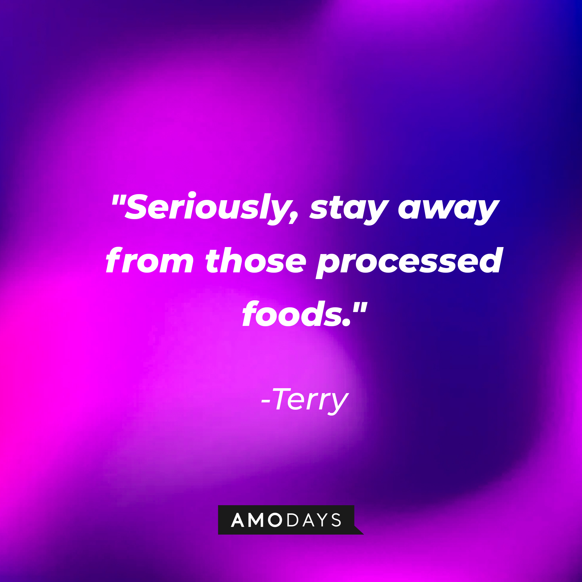 Terry's quote: "Seriously, stay away from those processed foods." | Source: youtube.com/pixar
