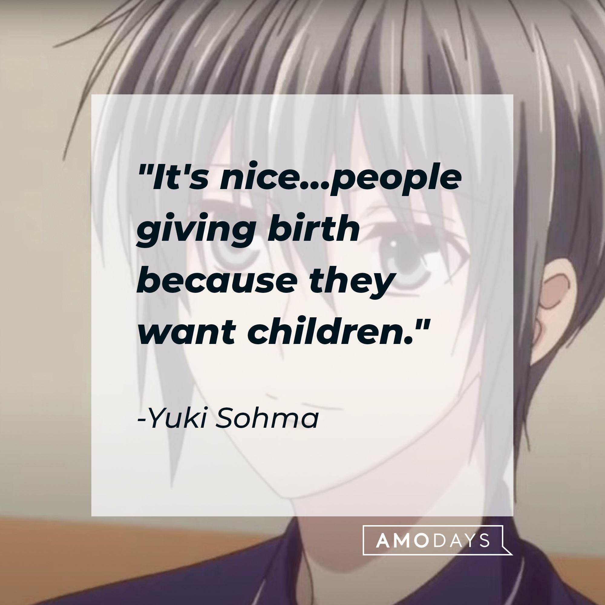 Yuki Sohma's quote: "It's nice… people giving birth because they want children." | Source: Facebook.com/FruitsBasketOfficial