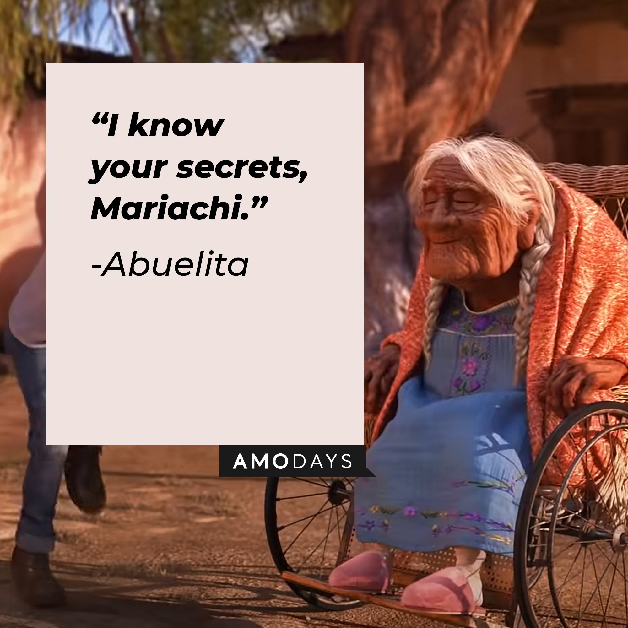 Abuelita's quote: “I know your secrets, Mariachi.” | Image: AmoDays