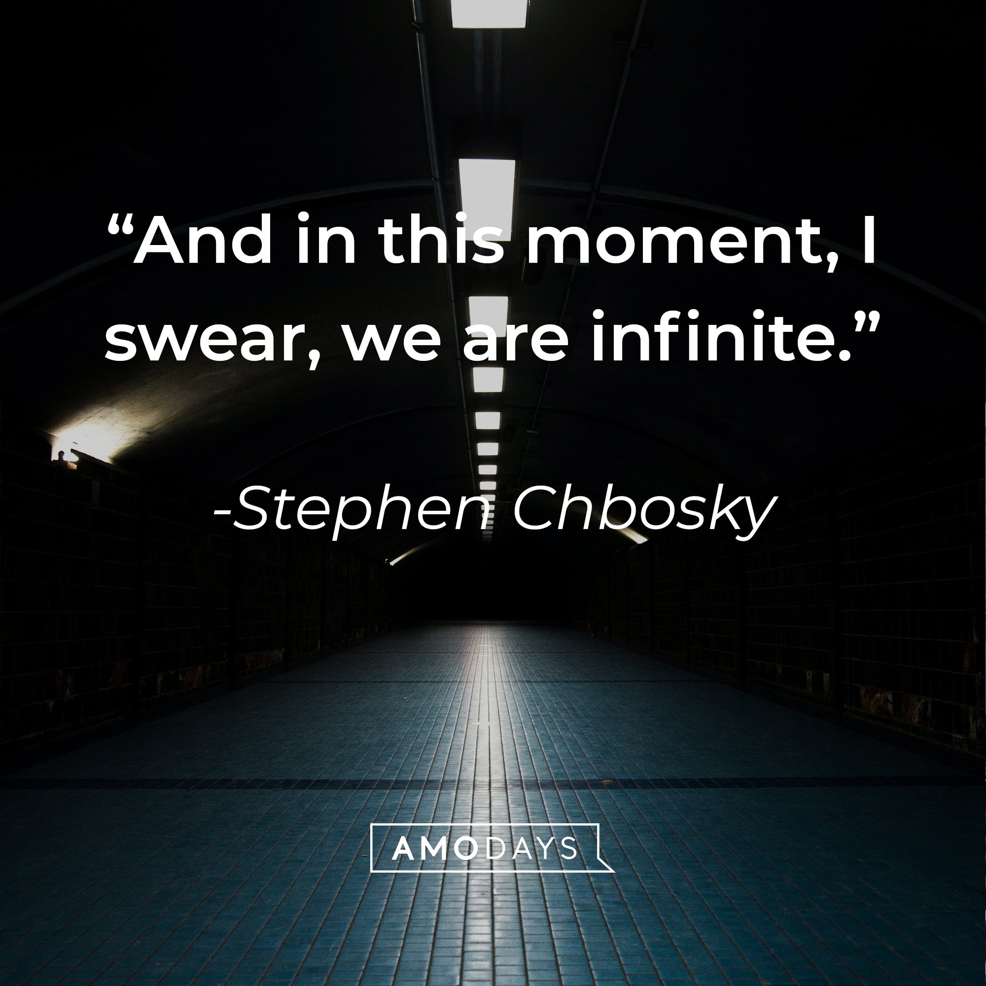 Stephen Chbosky’s quote: “And in this moment, I swear, we are infinite.” | Image: Amodays