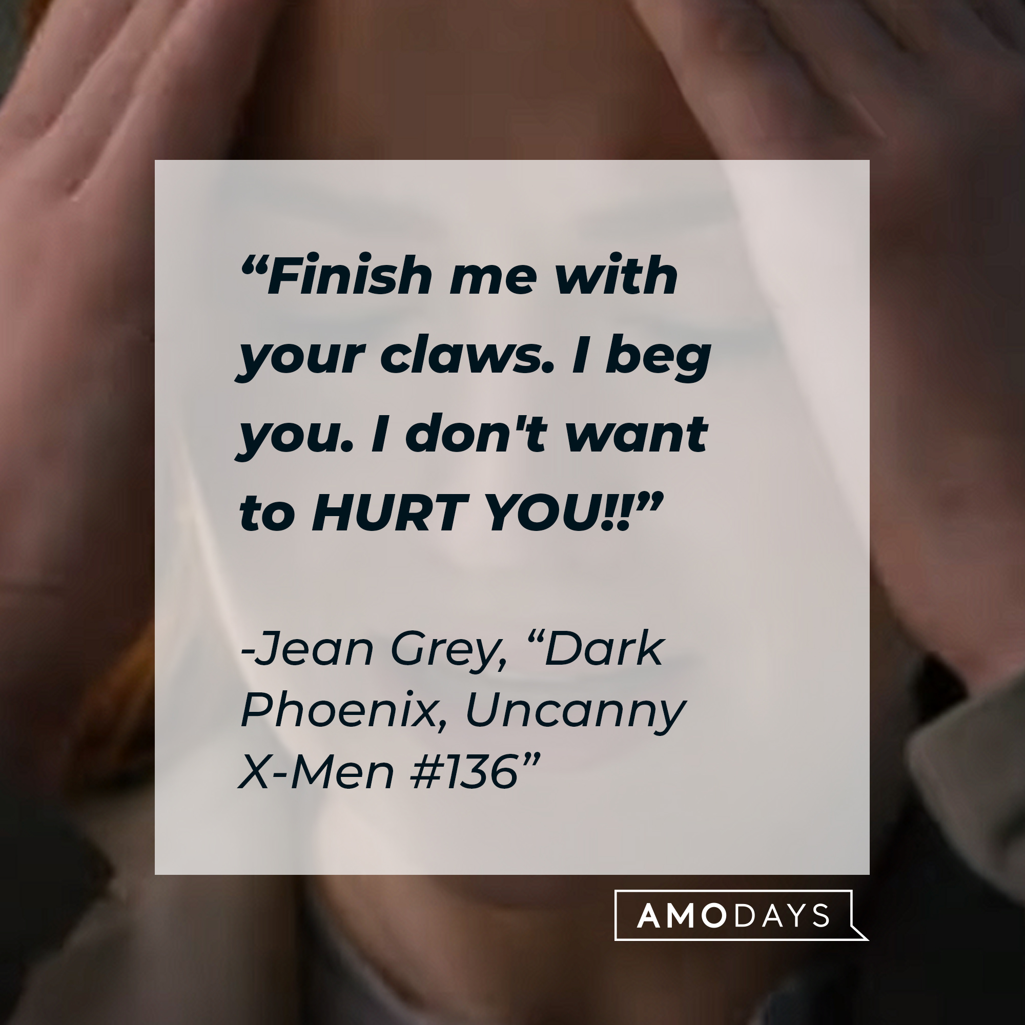 Jean Grey’s quote: "Finish me with your claws. I beg you. I don't want to HURT YOU!!" | Image: Youtube.com/20thCenturyStudios