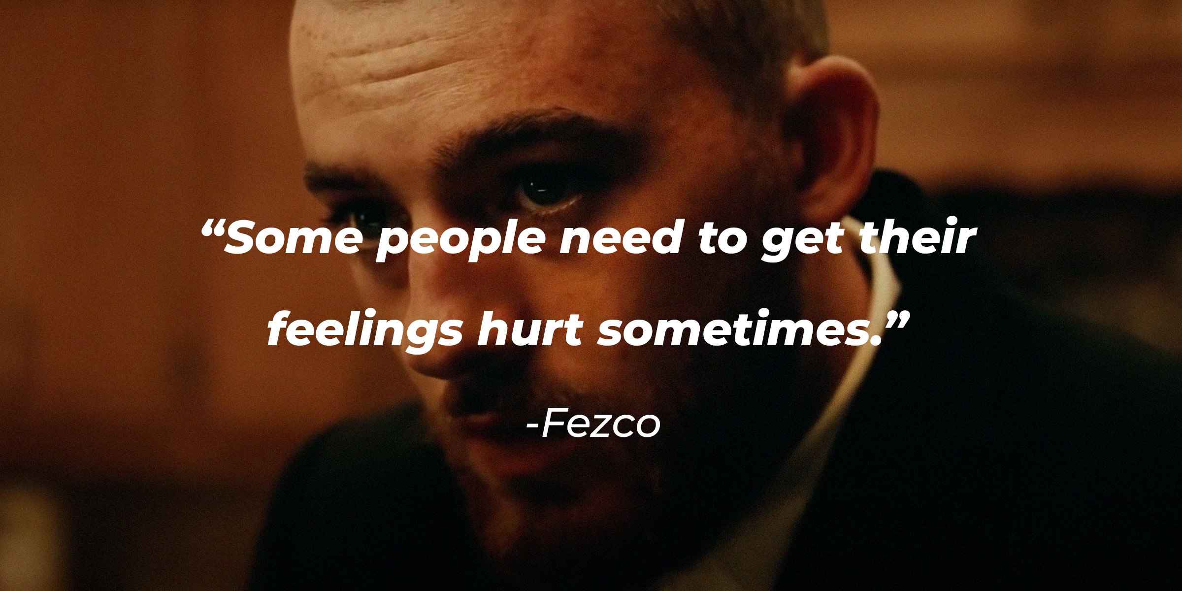 Fezco, with his quote: “Some people need to get their feelings hurt sometimes." | Source: youtube.com/EuphoriaHBO