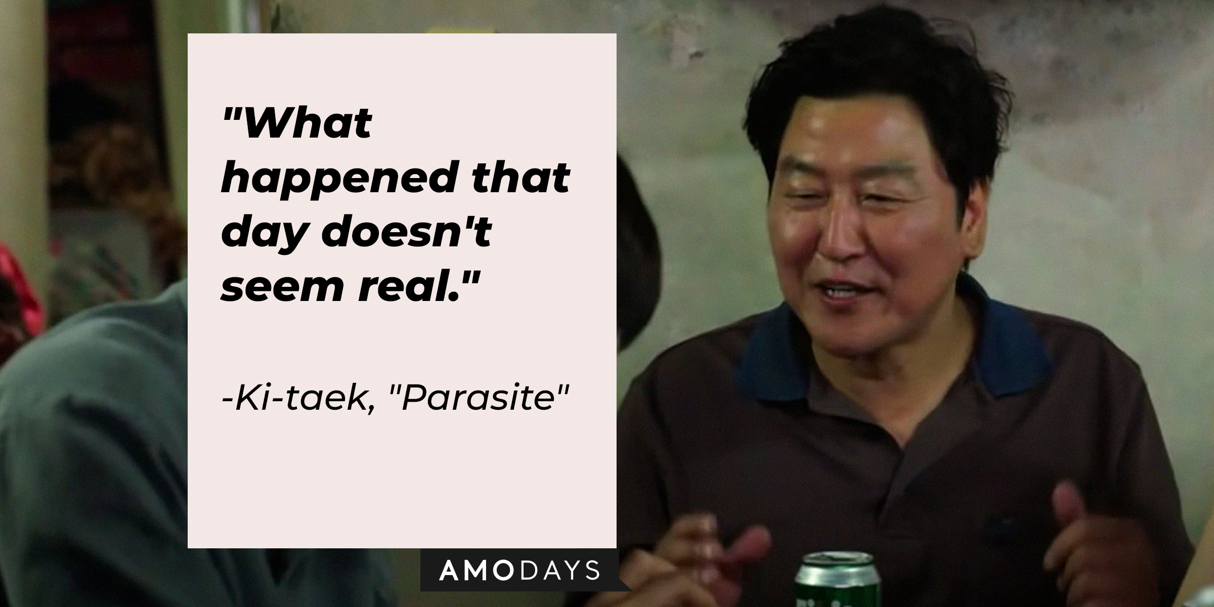Ki-taek with his quote: "What happened that day doesn't seem real." | Source: Facebook.com/ParasiteMovie