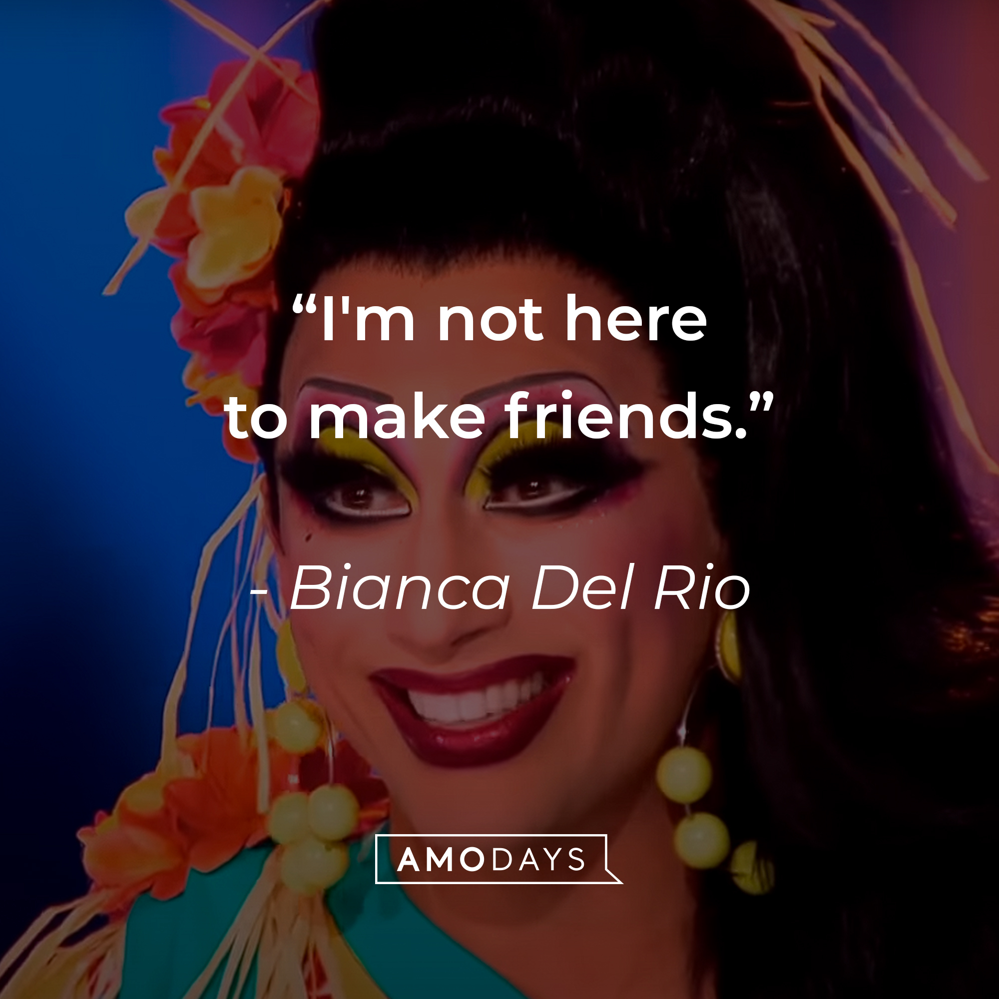 Bianca Del Rio's quote: “I'm not here to make friends.” | Source: youtube.com/rupaulsdragrace