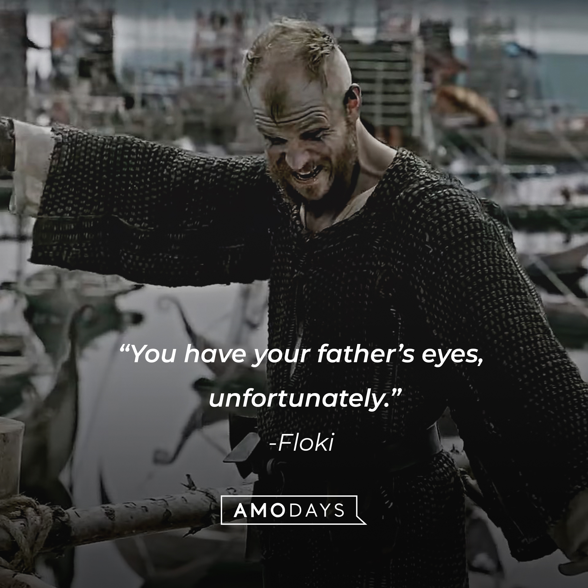 An image of Floki with his quote: “You have your father’s eyes, unfortunately.” | Source: facebook.com/Vikings