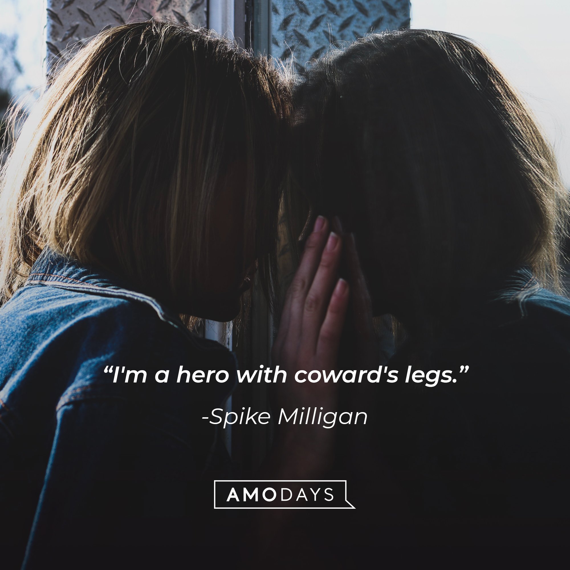 Spike Milligan’s quote: "I'm a hero with coward's legs." | Image: AmoDays